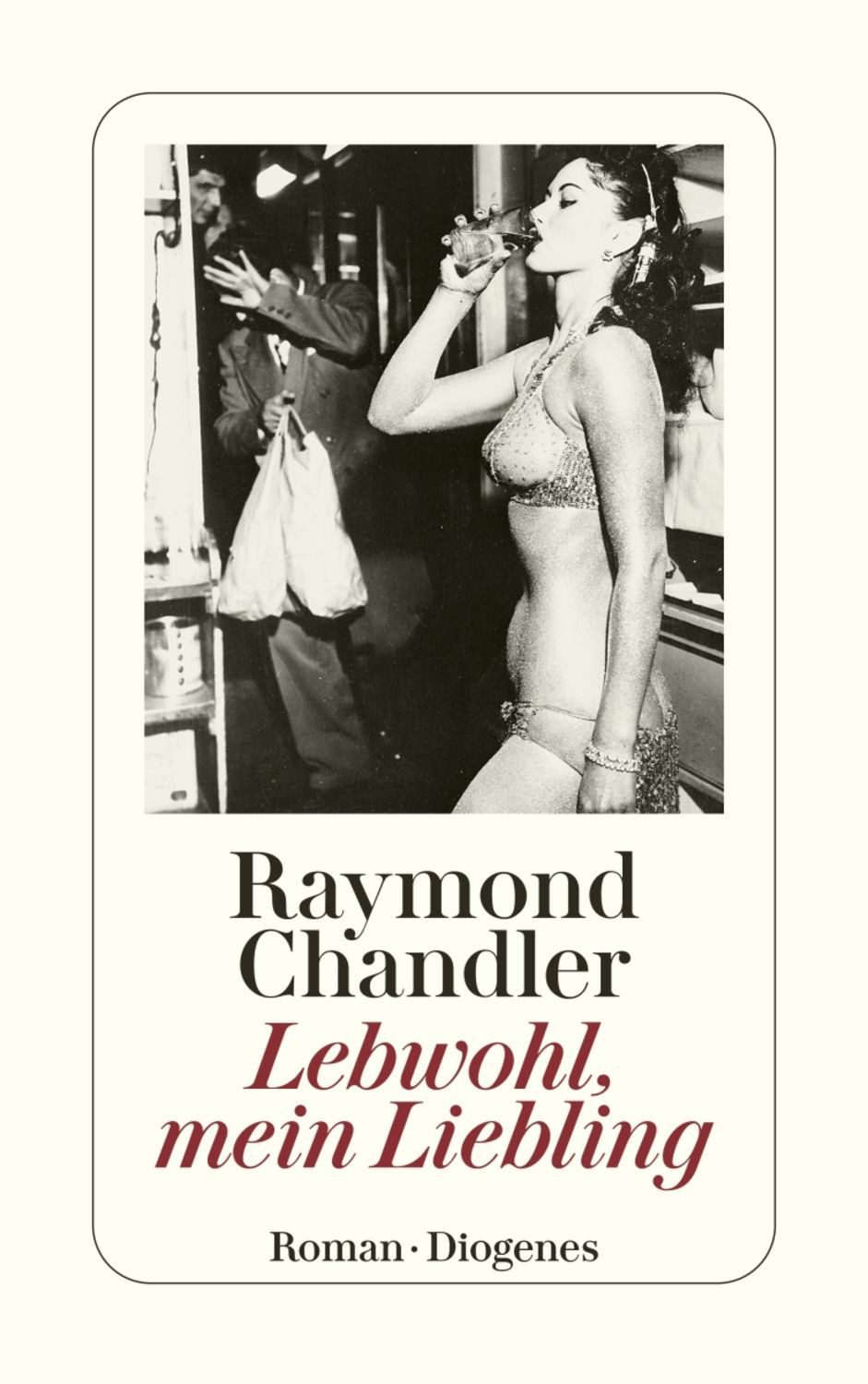 Lebwohl, mein Liebling / Raymond Chandler