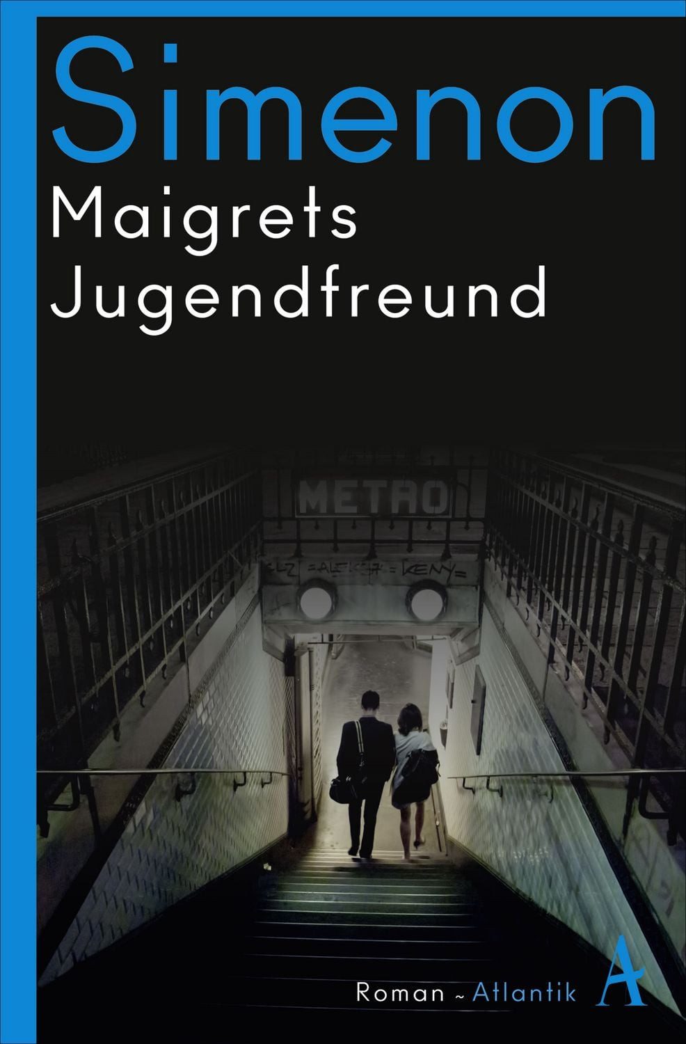 Maigrets Jugendfreund Roman / Georges Simenon