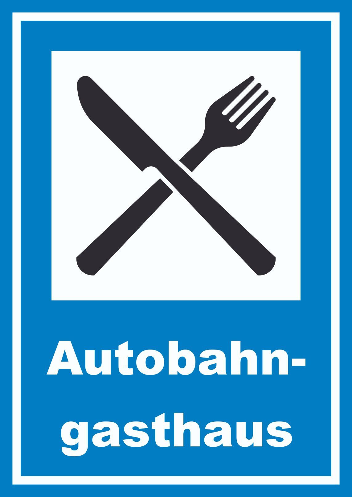 Hinweisschild Autobahngasthaus Schild