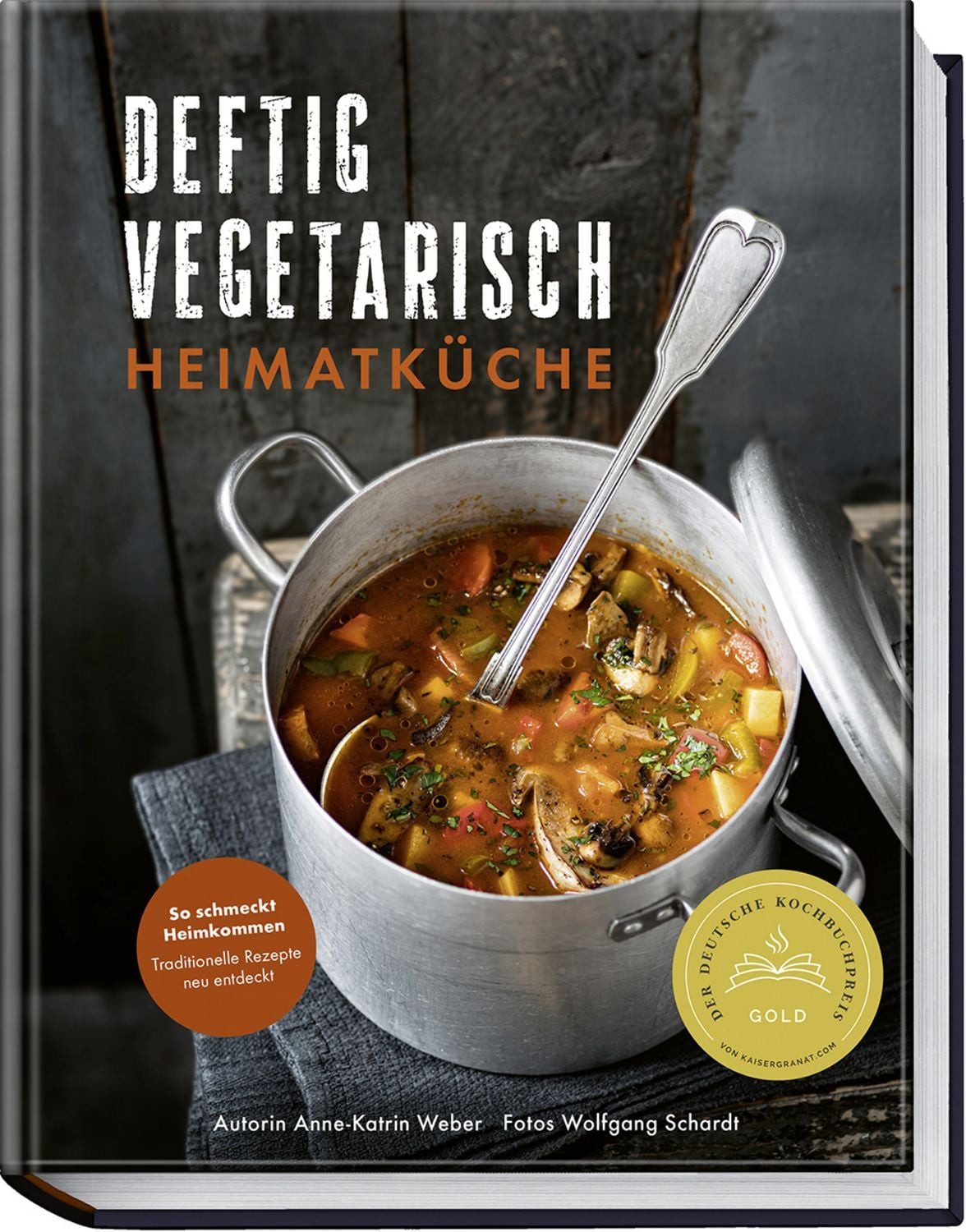Deftig vegetarisch – Heimatküche / Anne-Katrin Weber