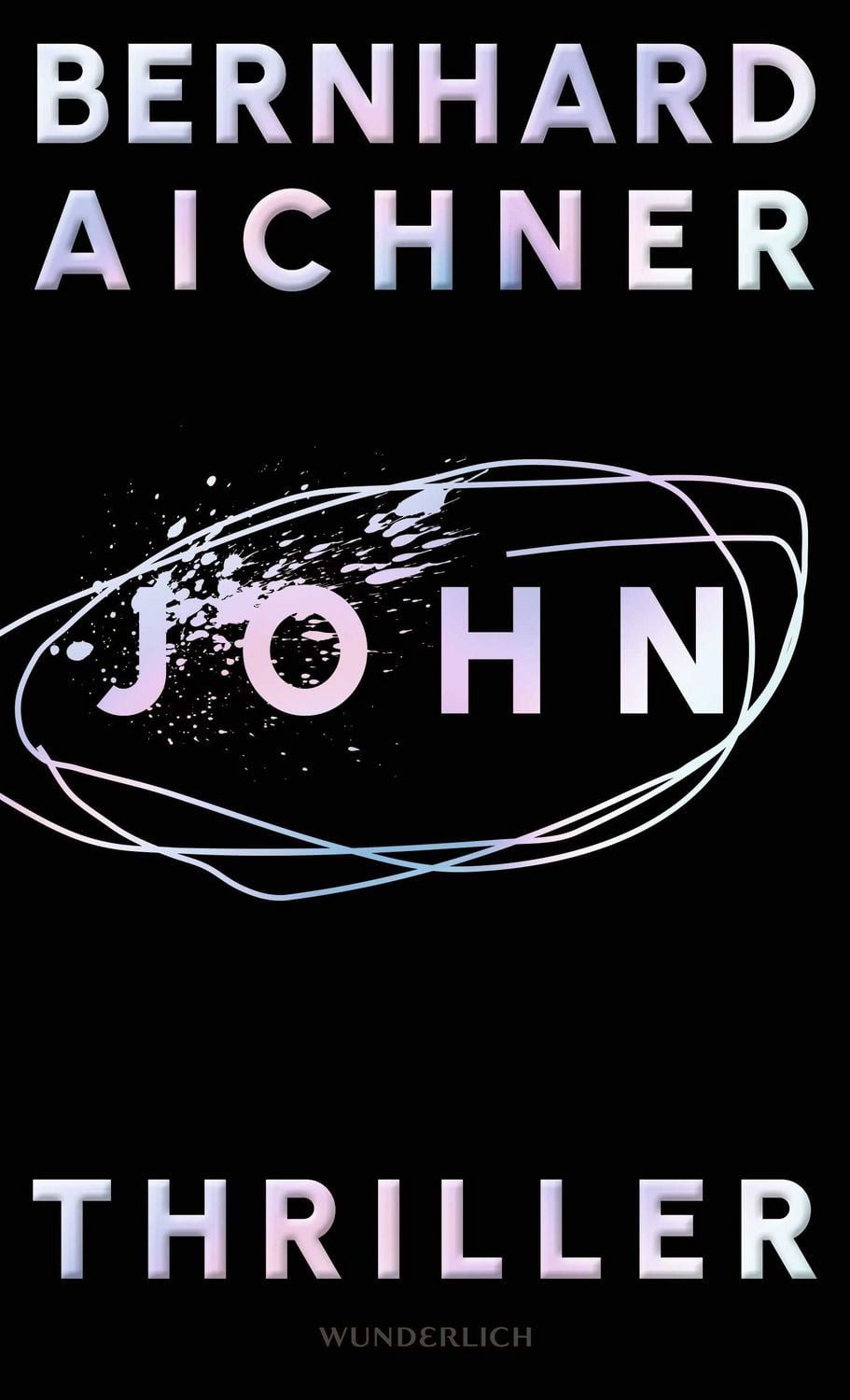 Belletristik John Thriller Bernhard Aichner
