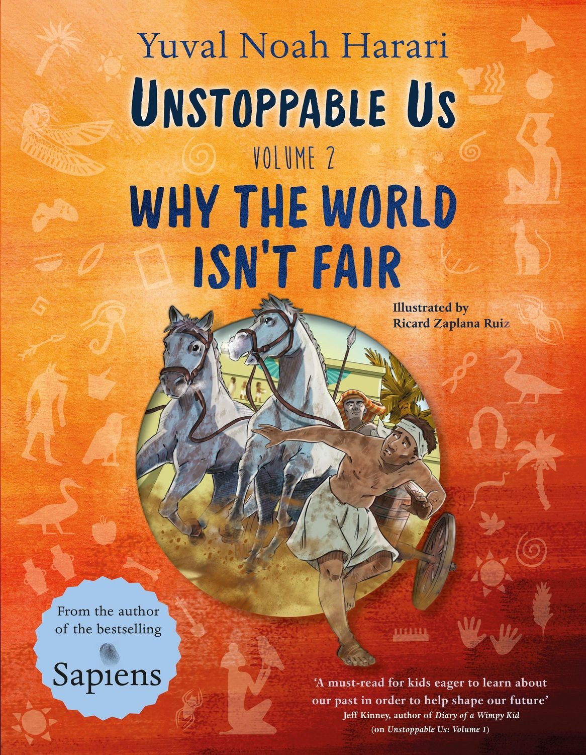 Unstoppable Us Volume 2 / Yuval Noah Harari, Why the World Isn't Fair