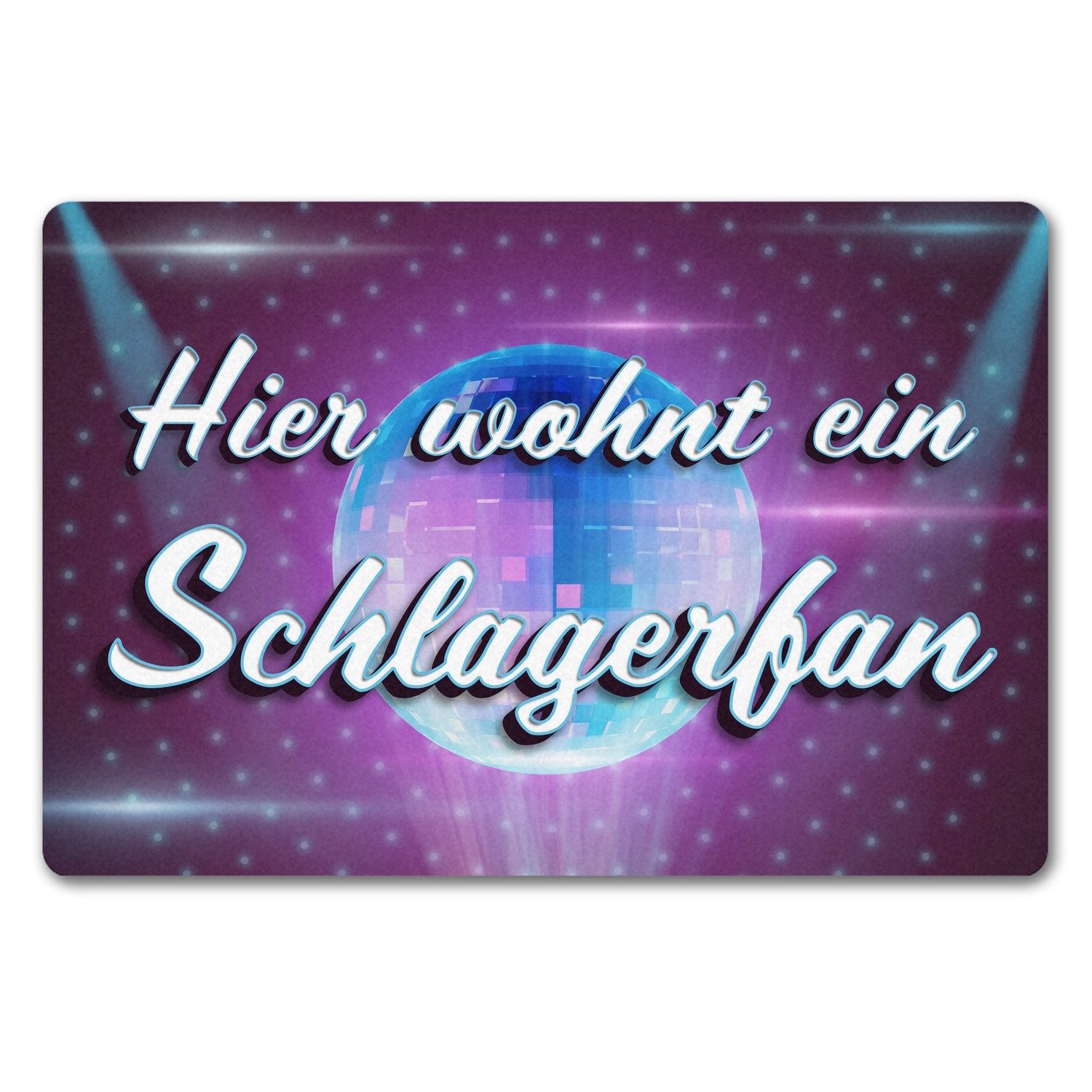 Fußmatte Hier wohnt ein Schlagerfan Fußmatte in 40x60 cm ohne Rand mit