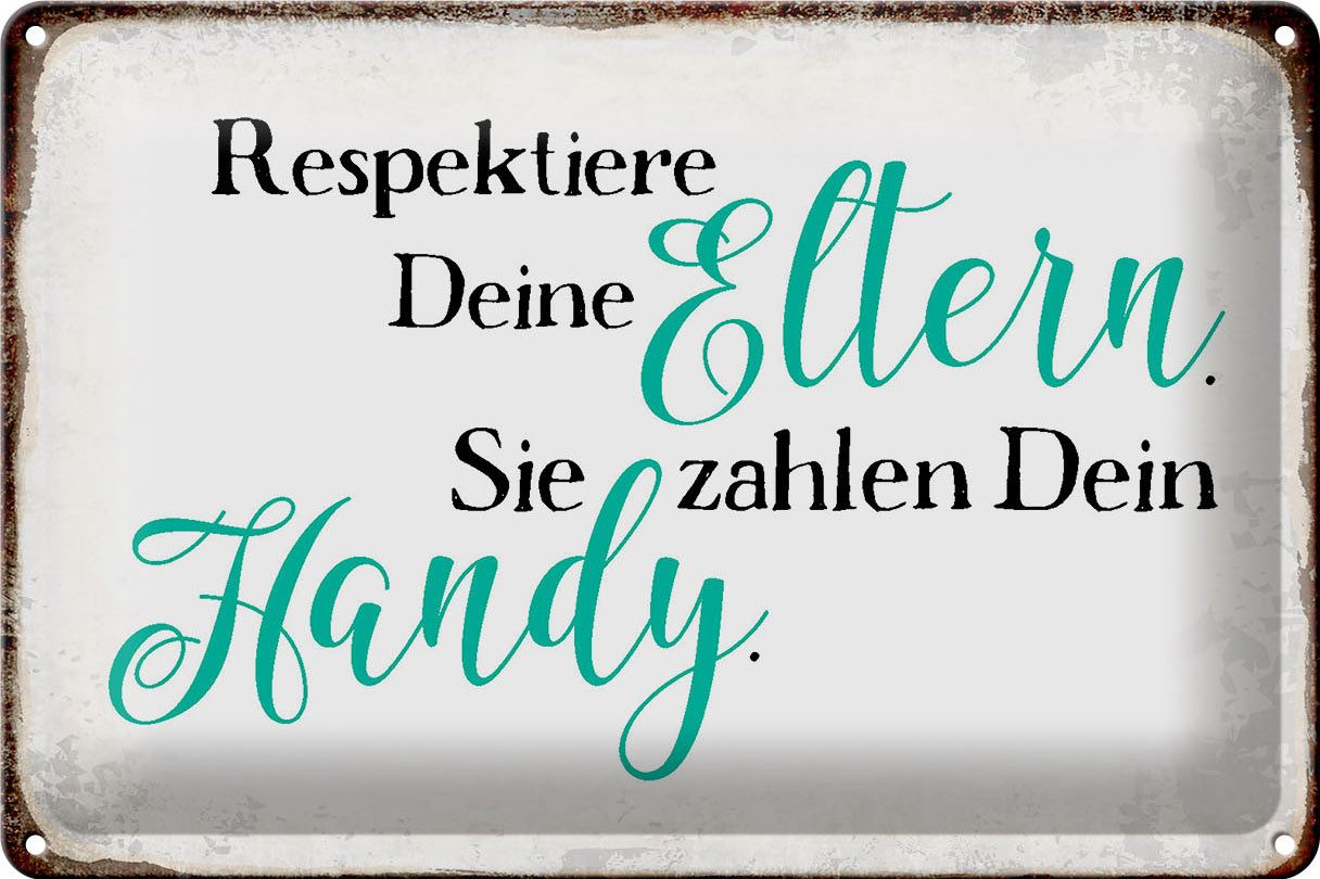 Metallschild Schild Blech 30x20cm - Made in Germany - Spruch respektiere Eltern sie