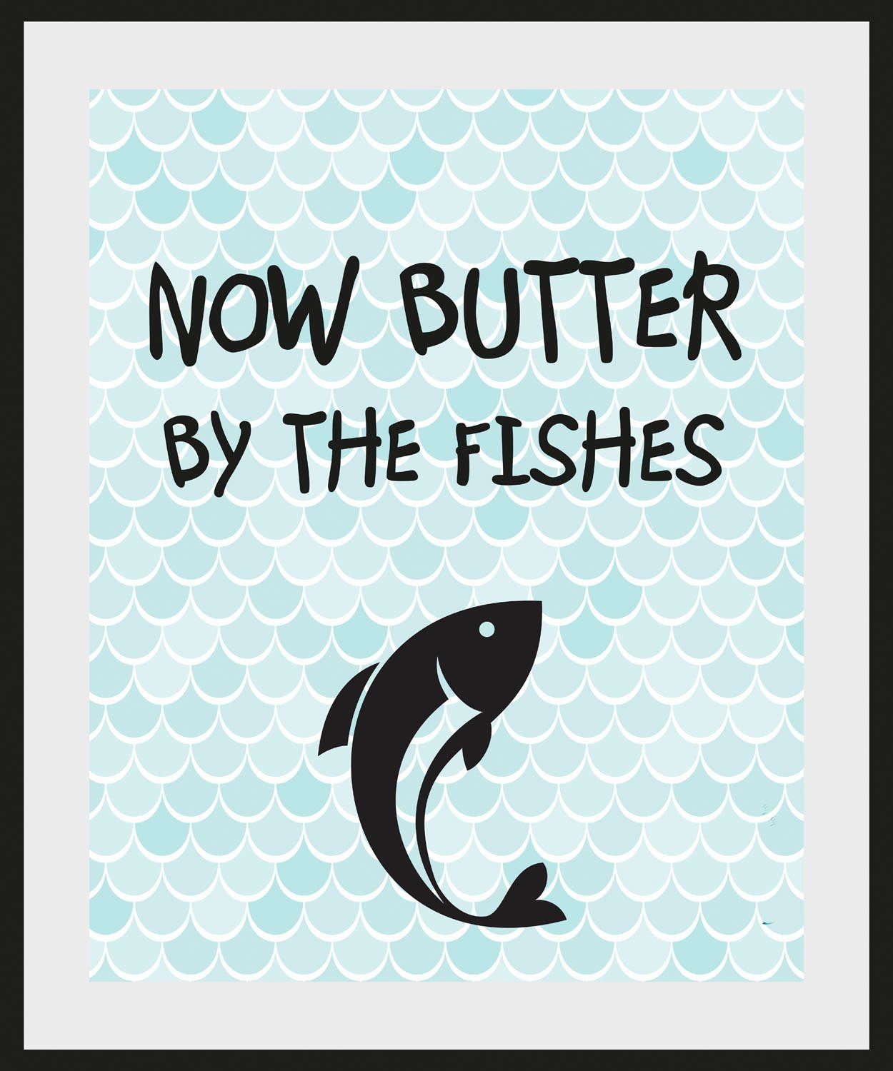 FISHES, Bild BUTTER THE BY queence blau/schwarz St) Schriftzug NOW (1