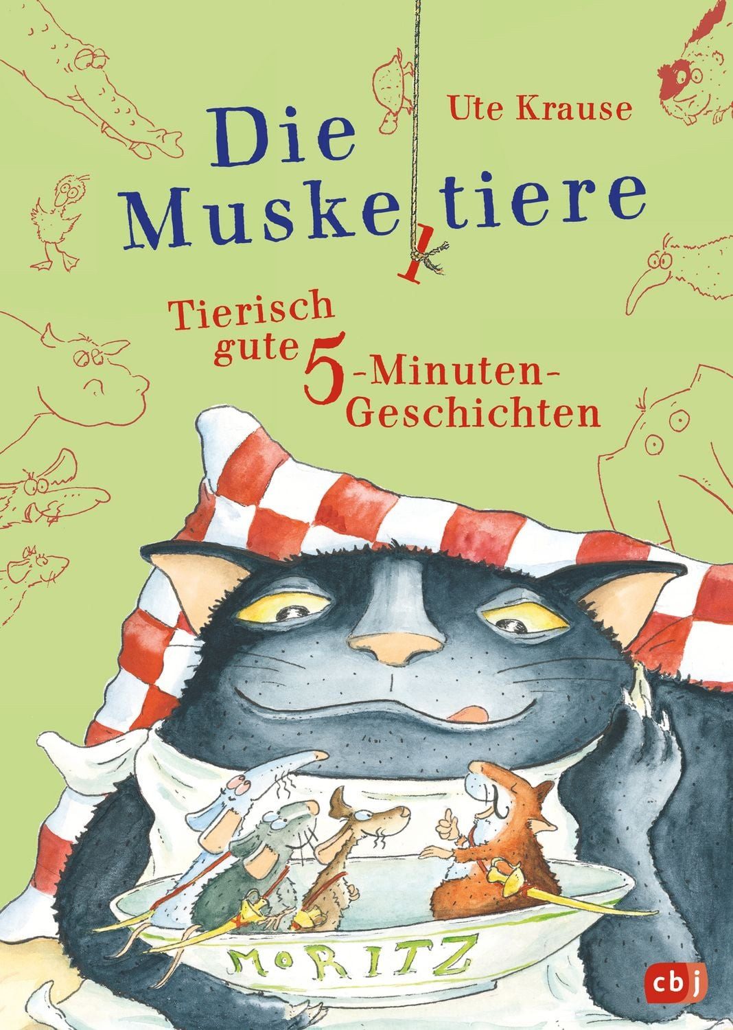 Die Muskeltiere – Tierisch gute 5-Minuten-Geschichten / Ute Krause