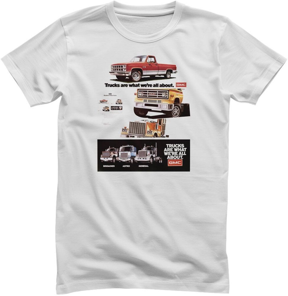GMC T-Shirt GMC - Truck Are What We're All About T-Shirt