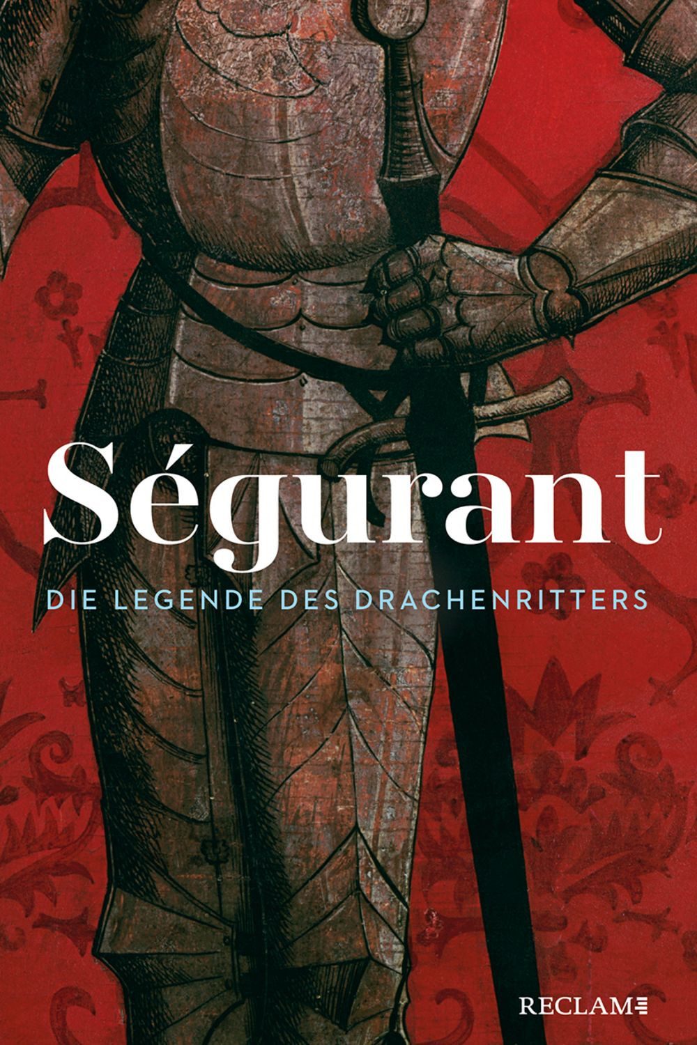 Ségurant. Die Legende des Drachenritters / diverse