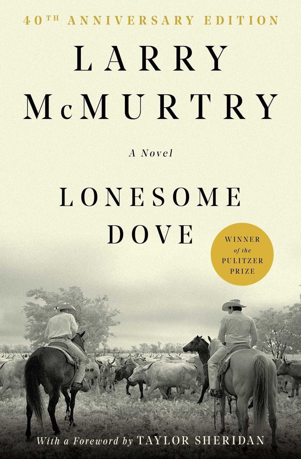 Lonesome Dove. 25th Anniversary Edition / Larry McMurtry