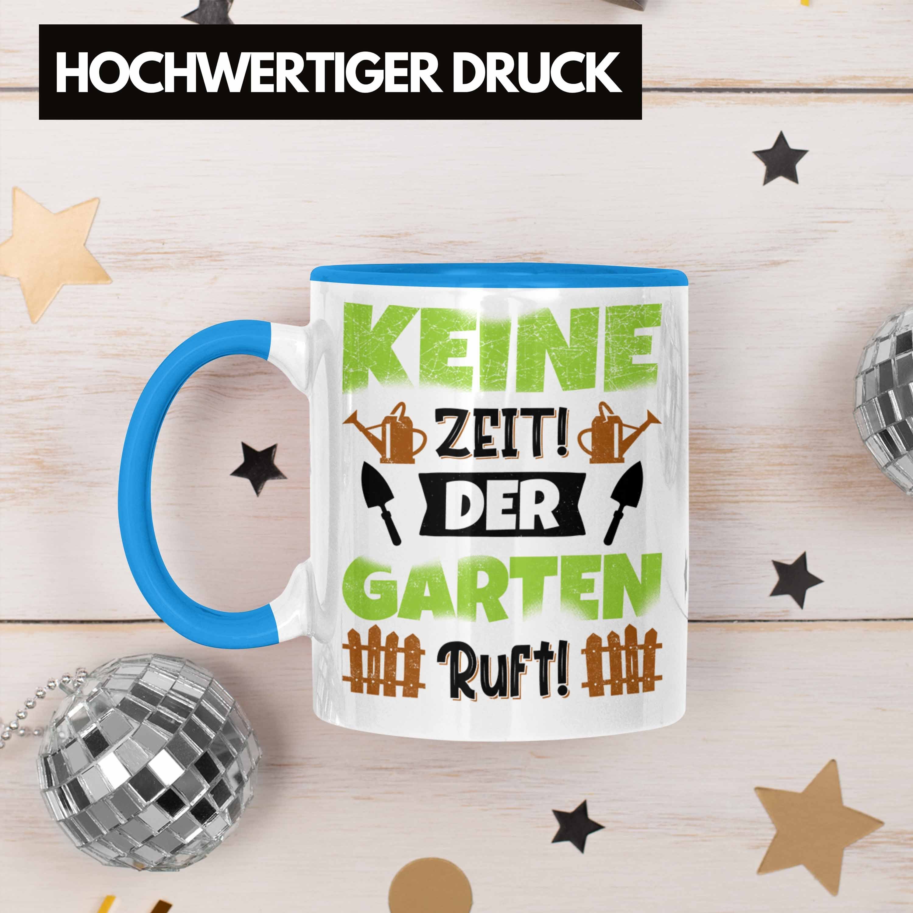 Kaffeetasse Blau Gärtner Trendation Spruch Tasse Garten Trendation Becher - für Geschenk Tasse Garten Hobbygärtner