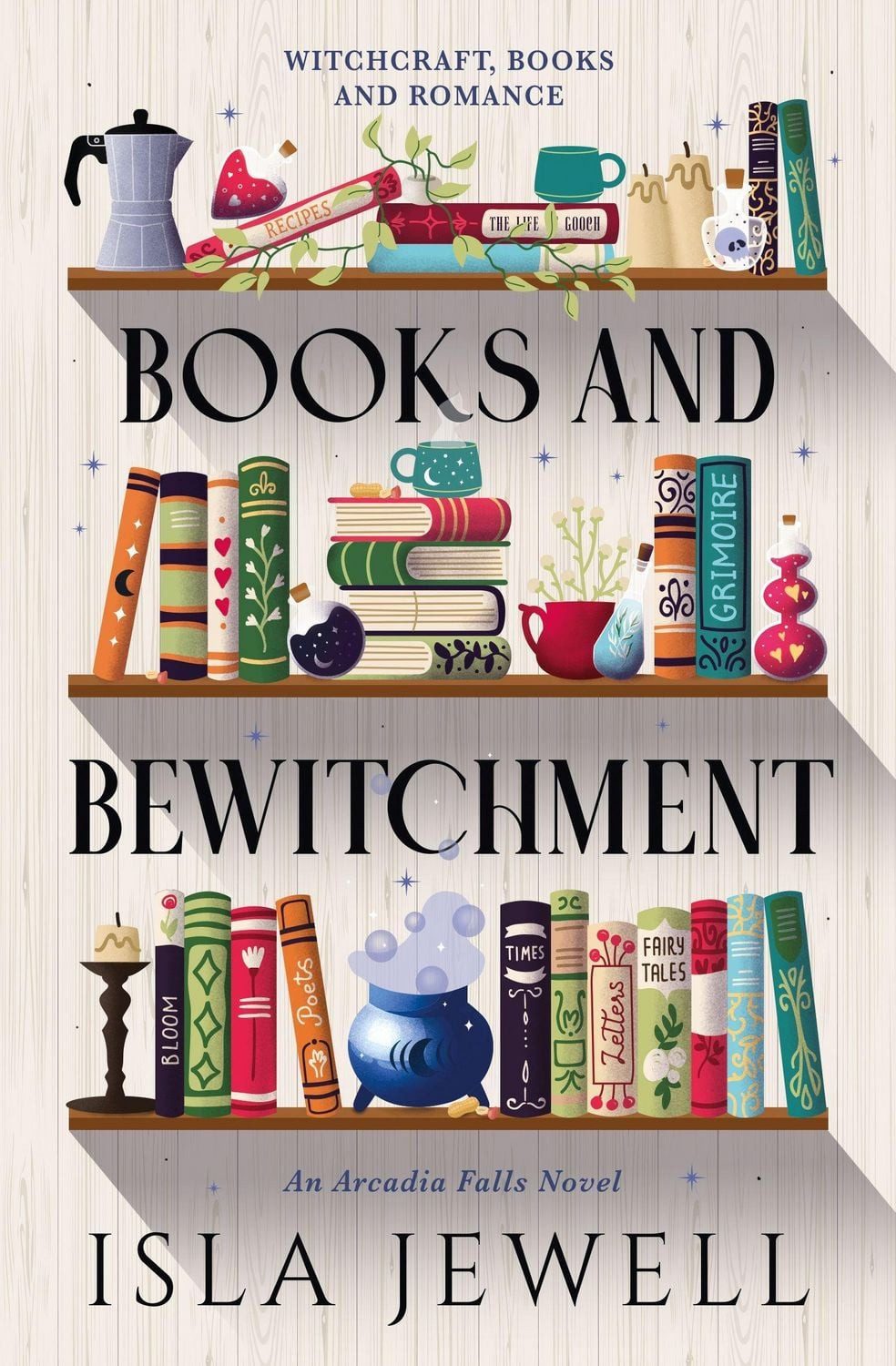 Arcadia Falls - Books and Bewitchment / Isla Jewell
