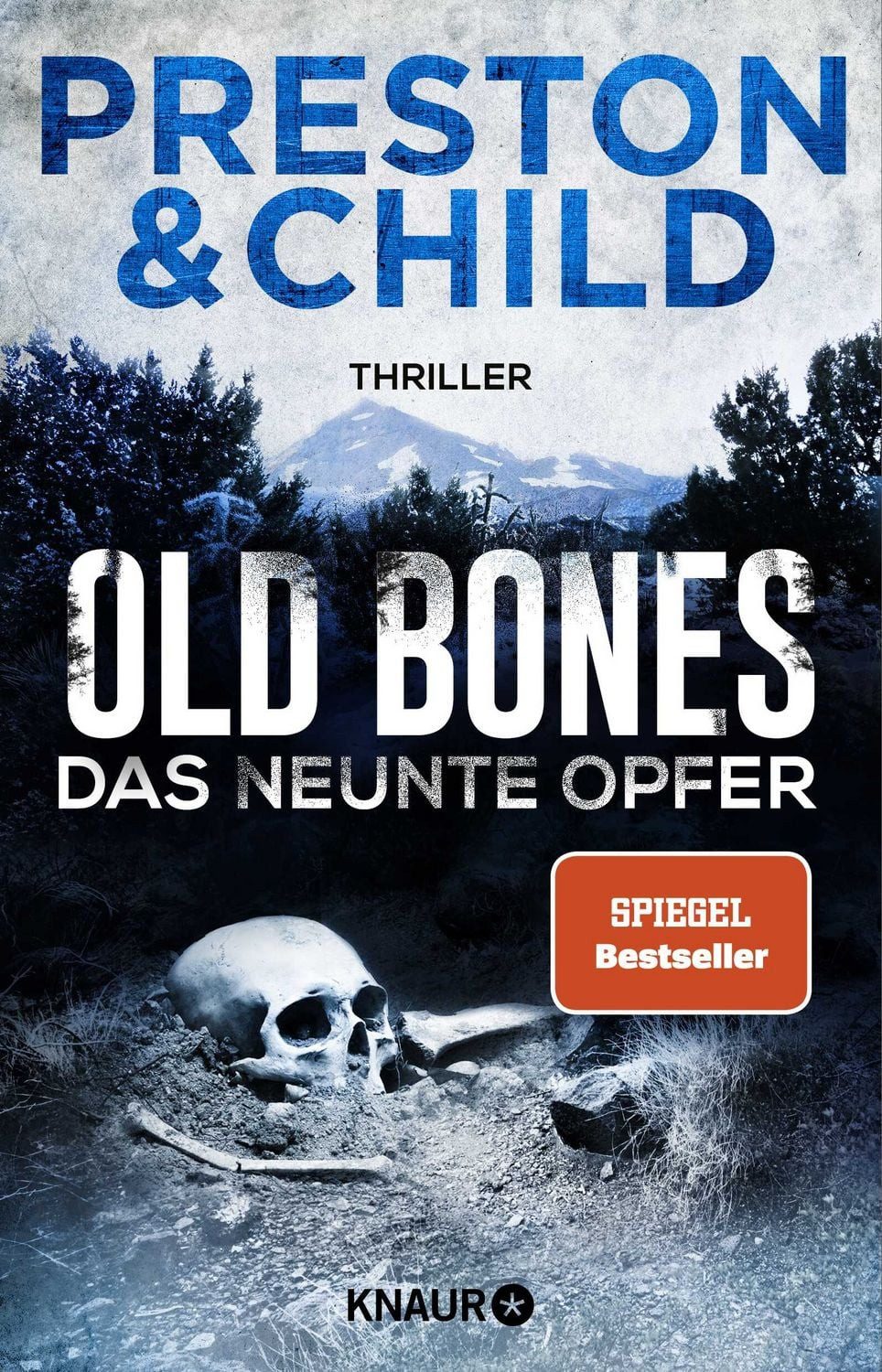 Old Bones - Das neunte Opfer / Douglas Preston, Lincoln Child, SPIEGEL-Bestseller
