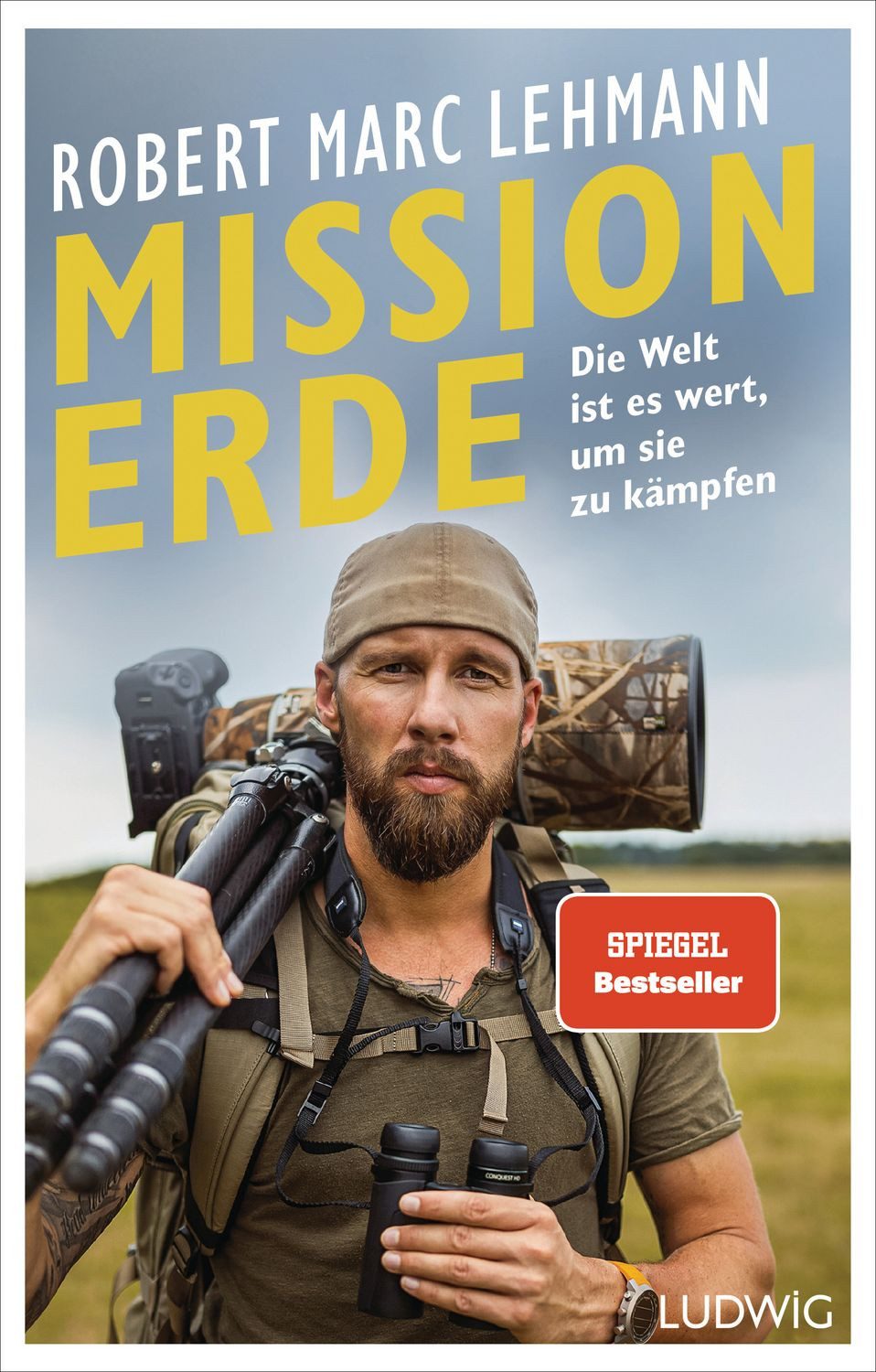 Sachbuch Mission Erde – Die Welt ist es wert, um sie zu kämpfen SPIEGEL-Bestsel Robert Marc Lehmann