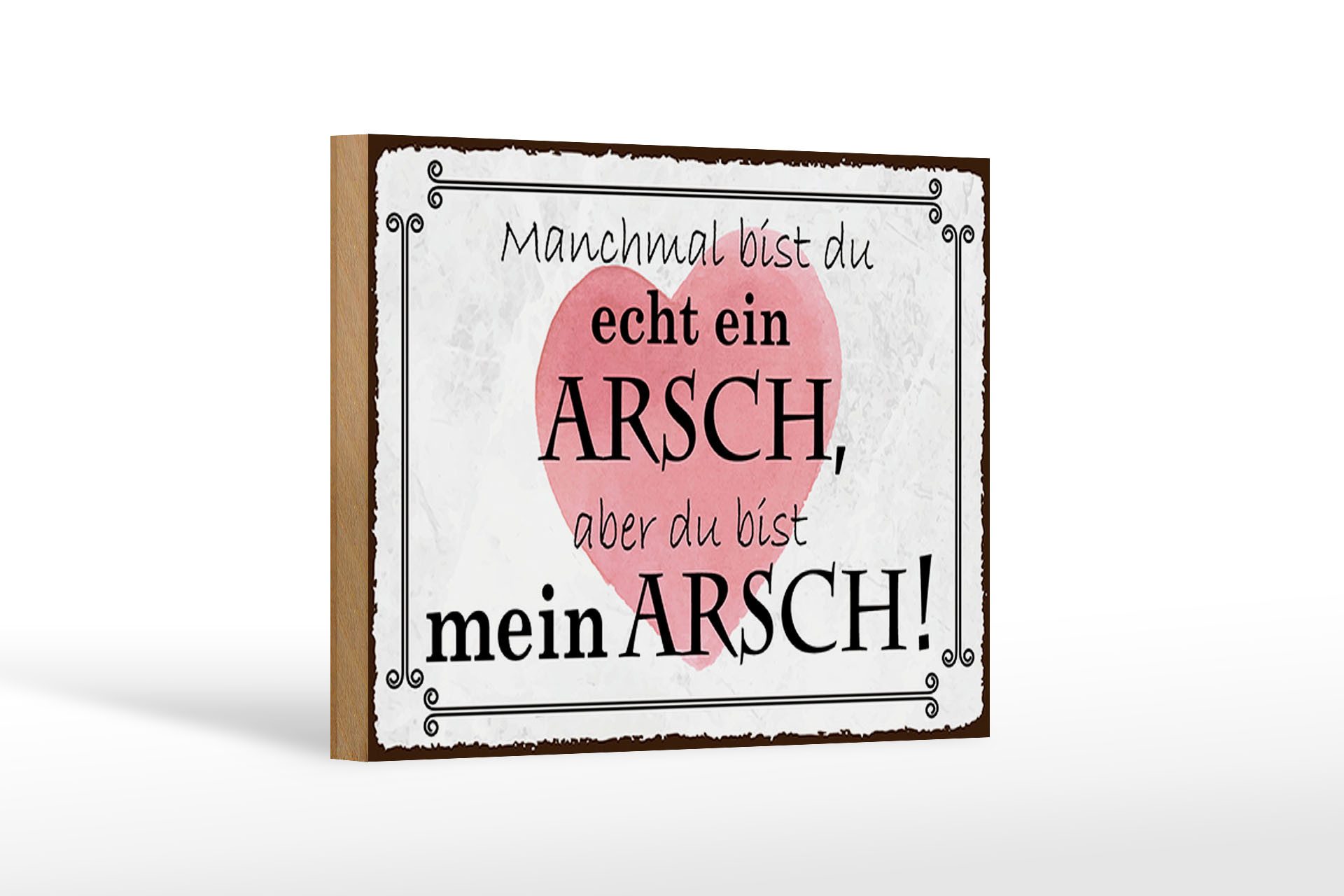 Femer GmbH Holzbild Spruch 18x12 cm manchmal bist du ein ARSCH aber