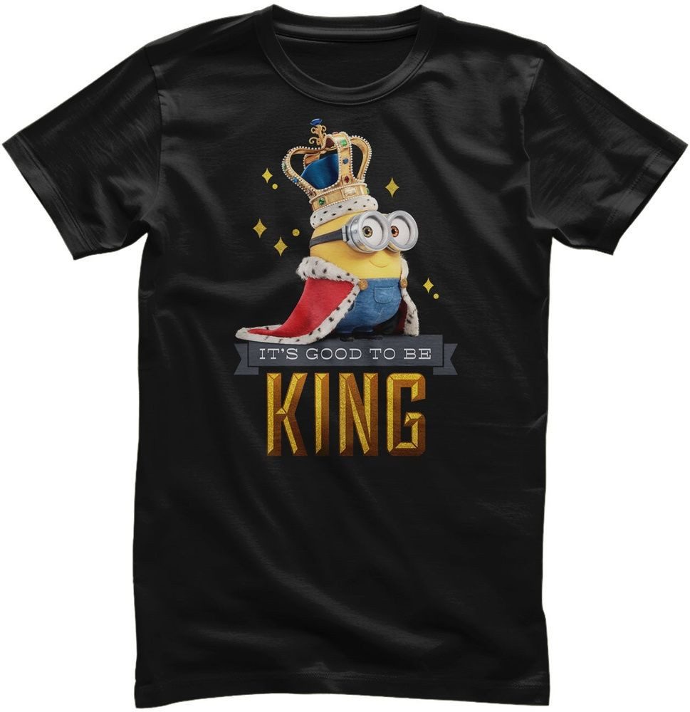 Minions T-Shirt Minions - It's Good To Be King T-Shirt