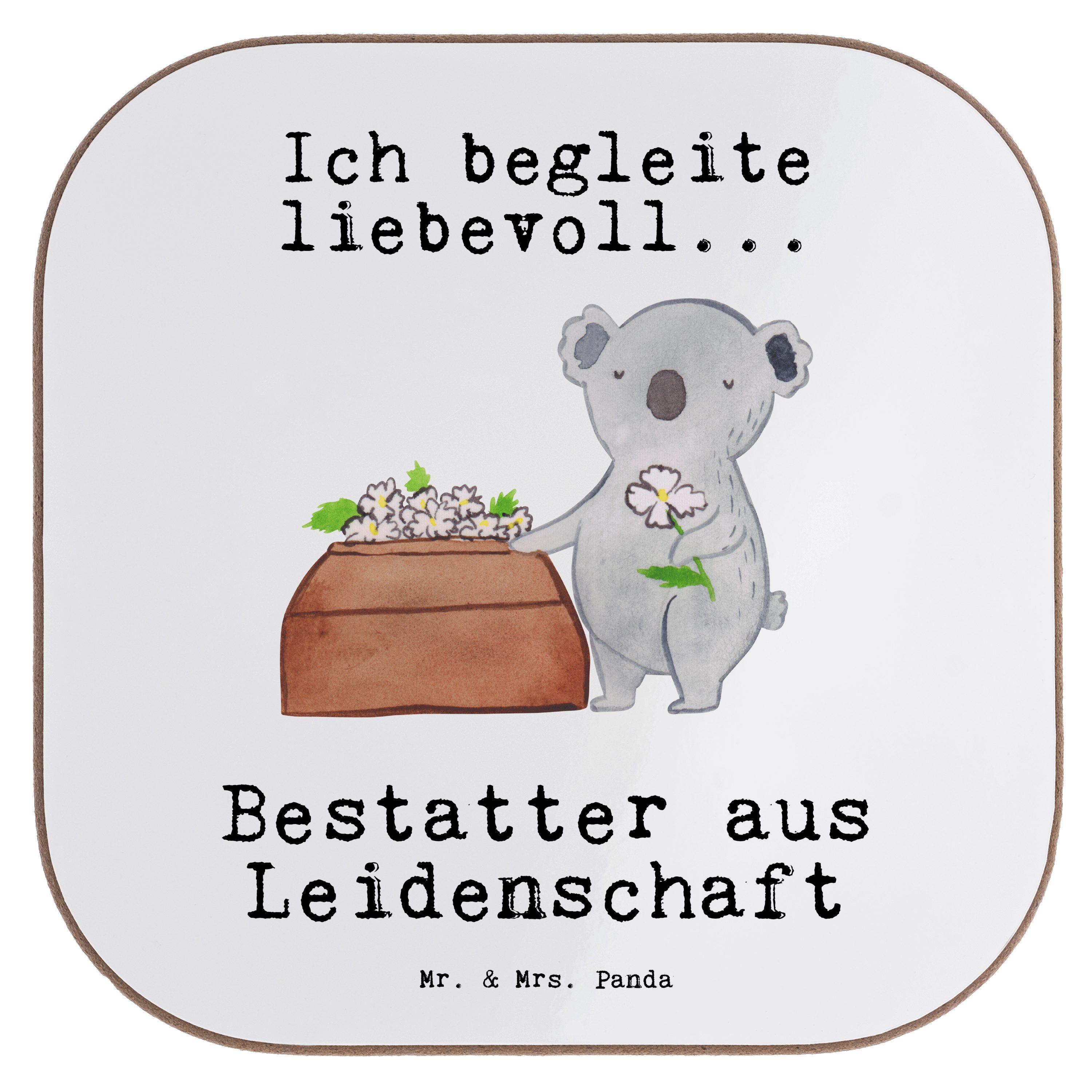 Mr. & Mrs. Panda Getränkeuntersetzer Bestatter aus Leidenschaft - Weiß - Geschenk, Bierdeckel, Jubiläum, G, 1-tlg.