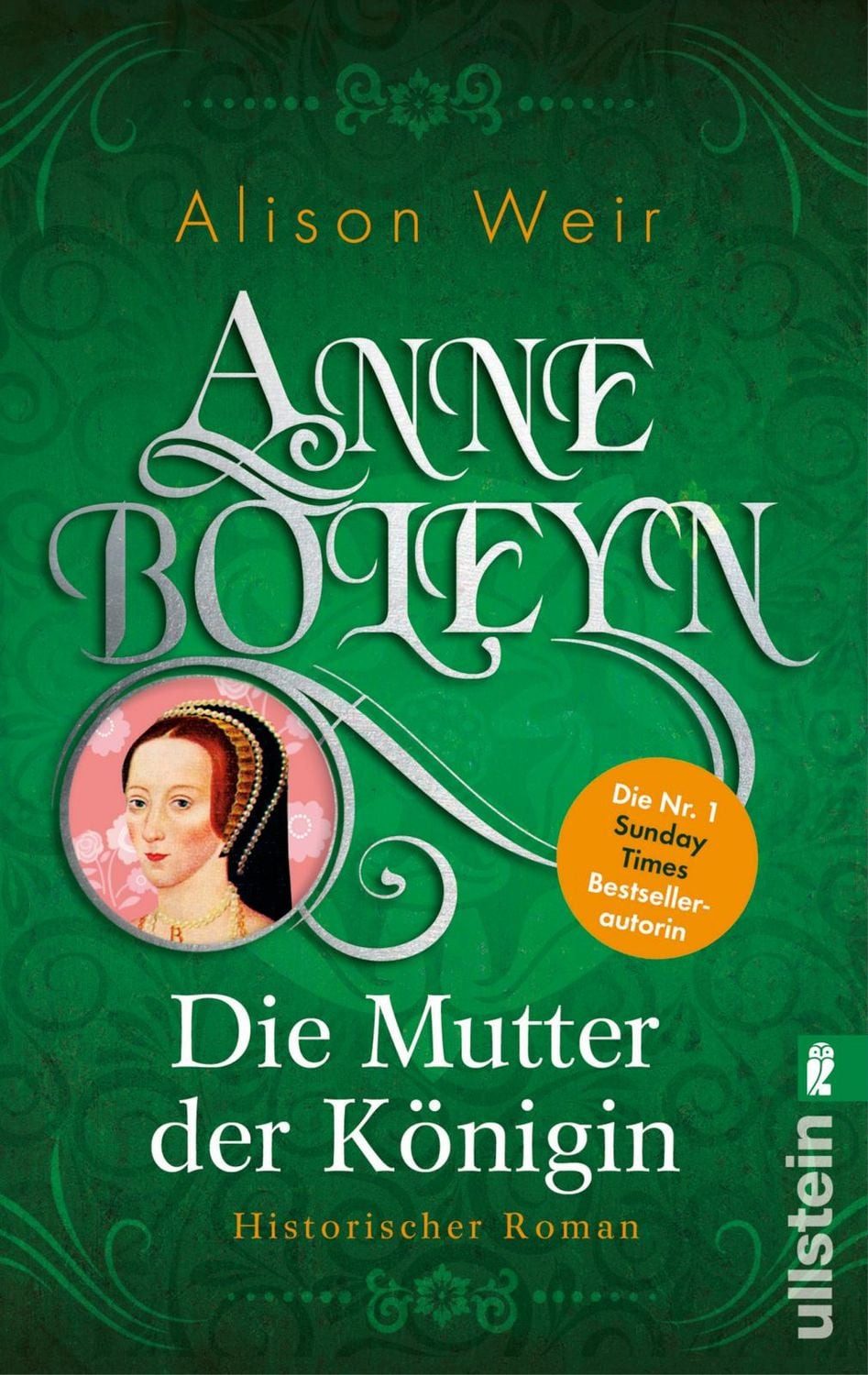 Anne Boleyn / Alison Weir, Die Mutter der Königin