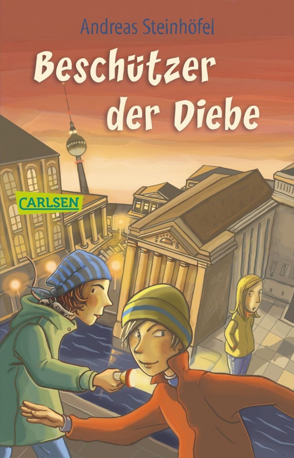 Beschützer der Diebe / Andreas Steinhöfel