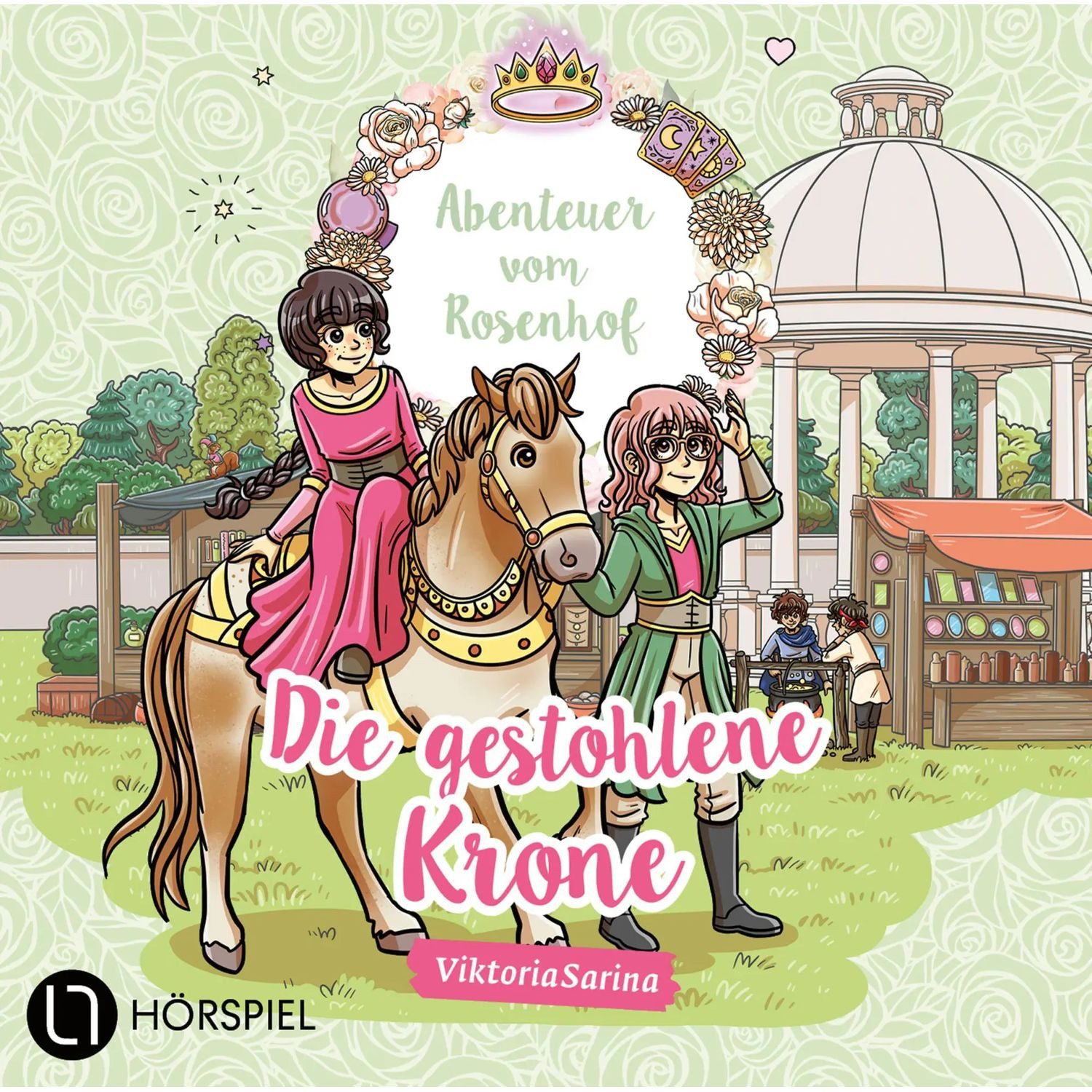 Hörspiel Abenteuer vom Rosenhof. Die gestohlene Krone