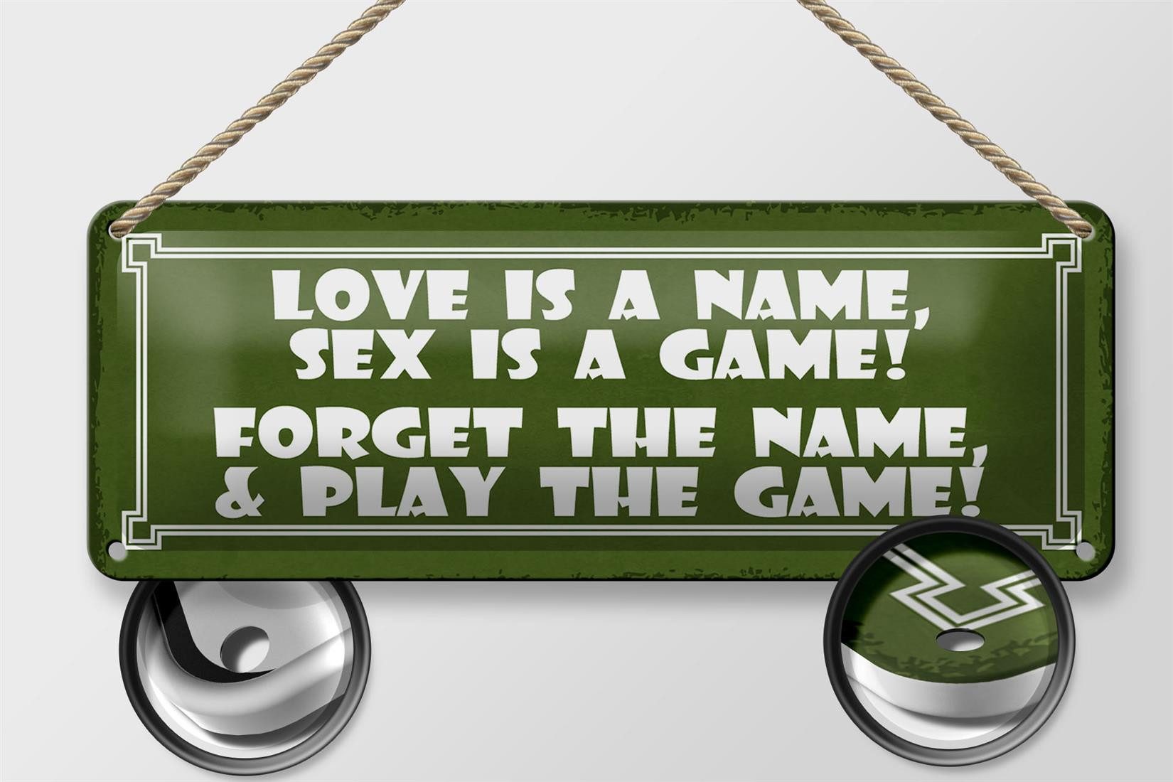 Femer GmbH Metallschild Spruch 27x10cm Love is a name sex is a game, (1 St), gewölbte Oberfläche, abgerundete Ecken, umgeschlagene Kanten