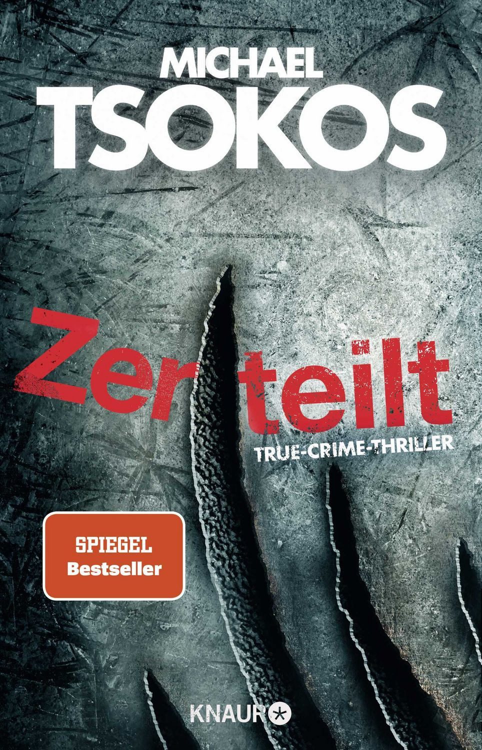 Belletristik Zerteilt True-Crime-Thriller, SPIEGEL Bestseller Michael Tsokos