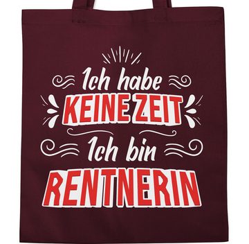 Shirtracer Umhängetasche Ich habe keine Zeit ich bin Rentnerin, Rentnerin Geschenk