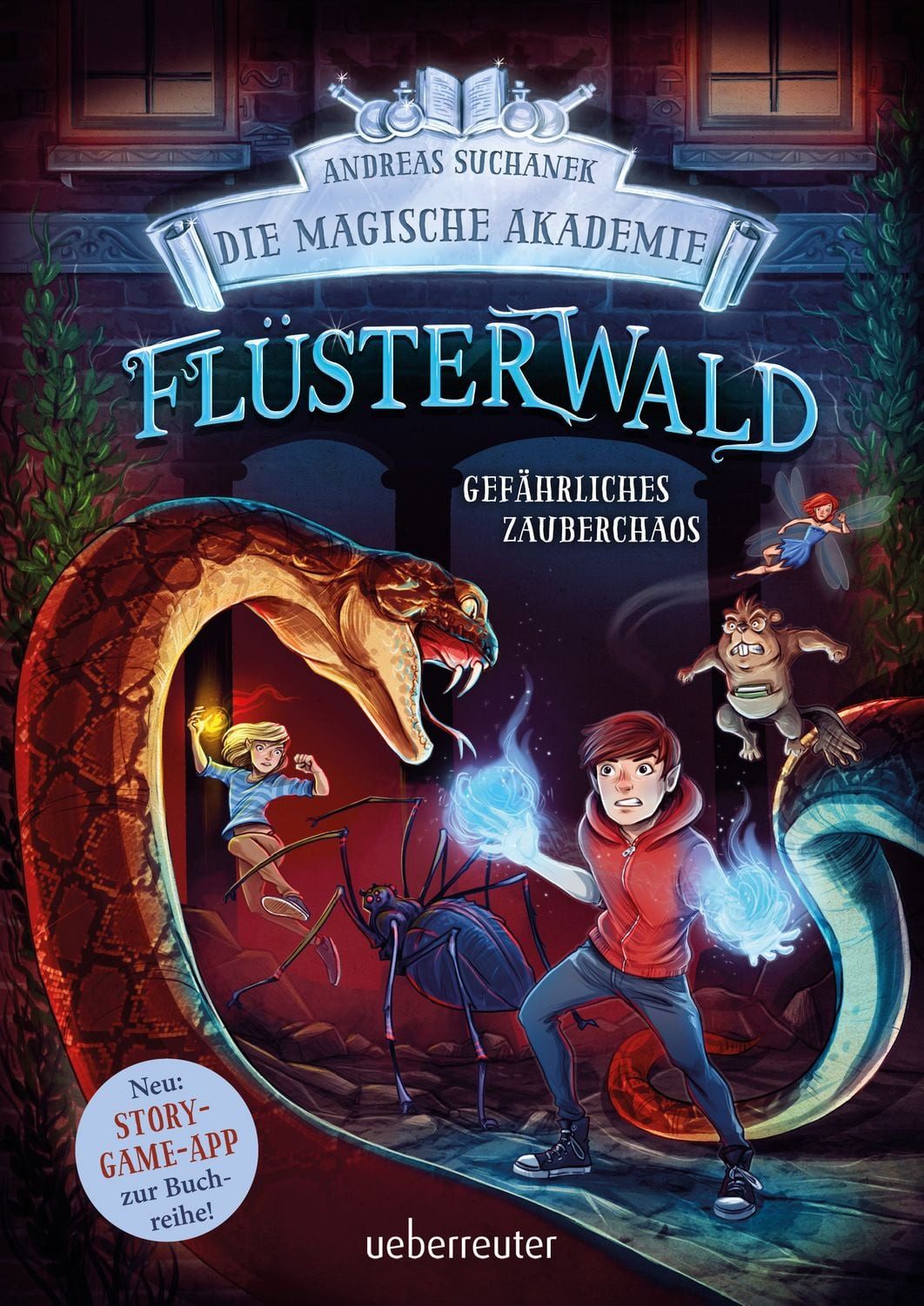 Kinderbuch Flüsterwald - Die magische Akademie. Gefährliches Zauberchaos (Flüster Andreas Suchanek