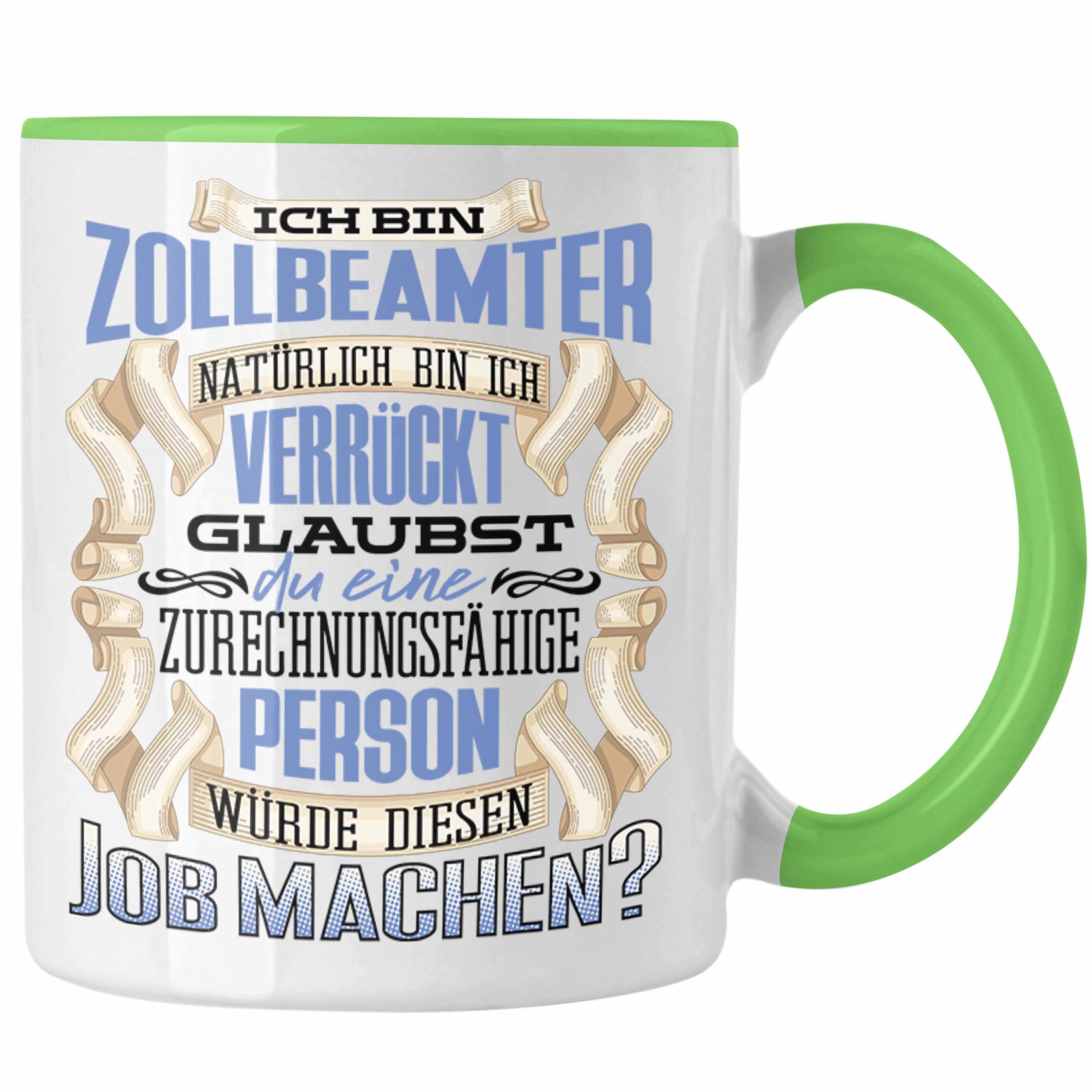 Geburtstag Lustiger Tasse Trendation Zollbeamter Ich Grün Sp Bin Tasse Trendation Geschenk -