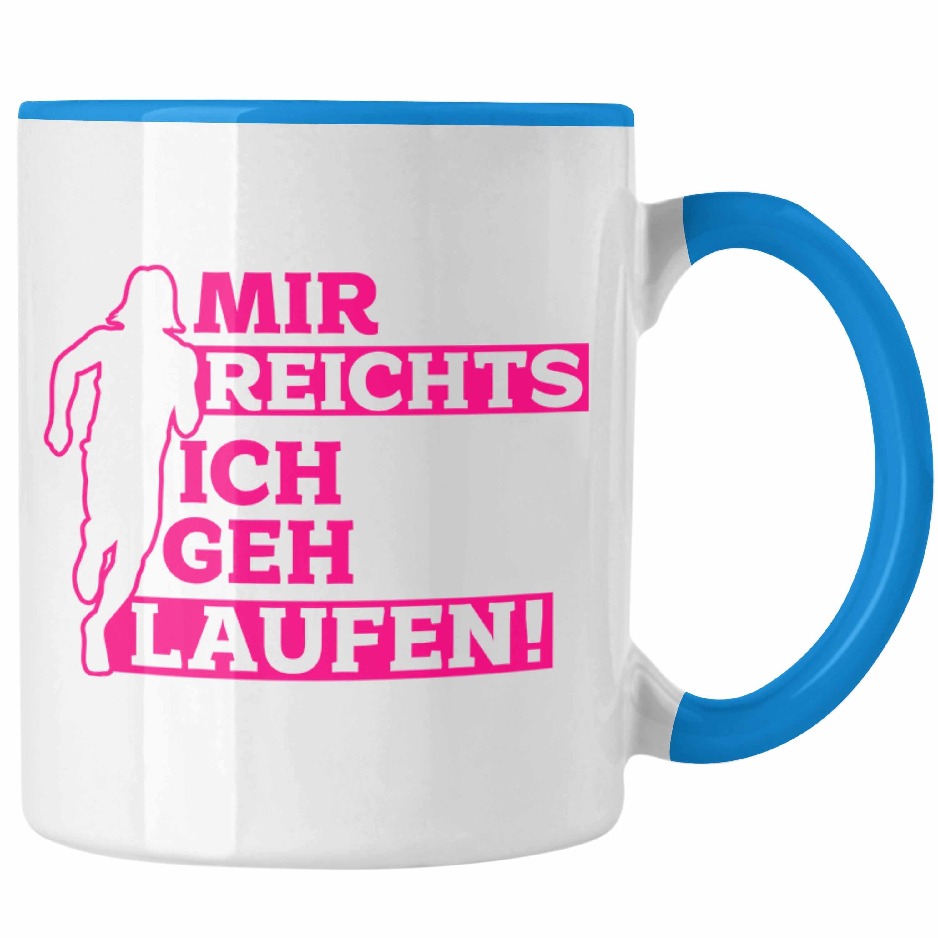 Trendation Tasse Joggen Tasse "Mir Reichts Ich Geh Laufen" Geschenk für Joggerinnen Blau