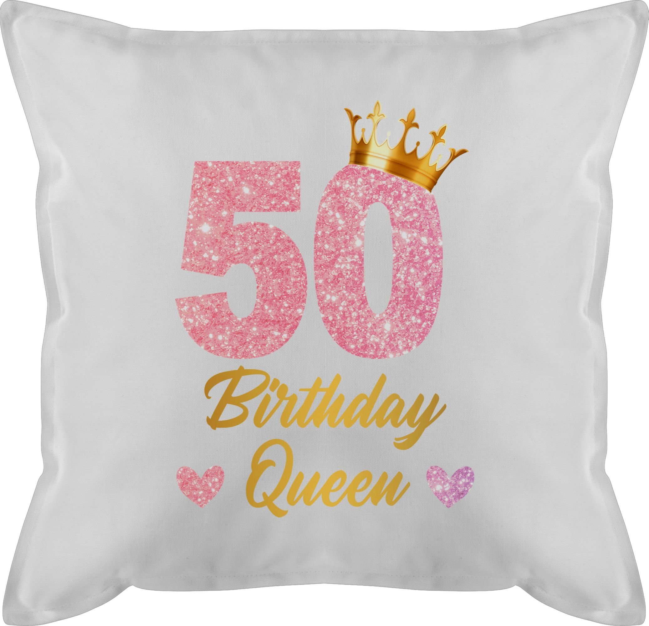 Shirtracer Dekokissen 50 Birthday Queen Geburtstags Königin Geburtstagsgeschenk 50, 50. Geburtstag Kissen 3 Weiß