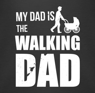 Shirtracer Shirtbody My Dad is the Walking Dad weiß Strampler Baby Mädchen & Junge