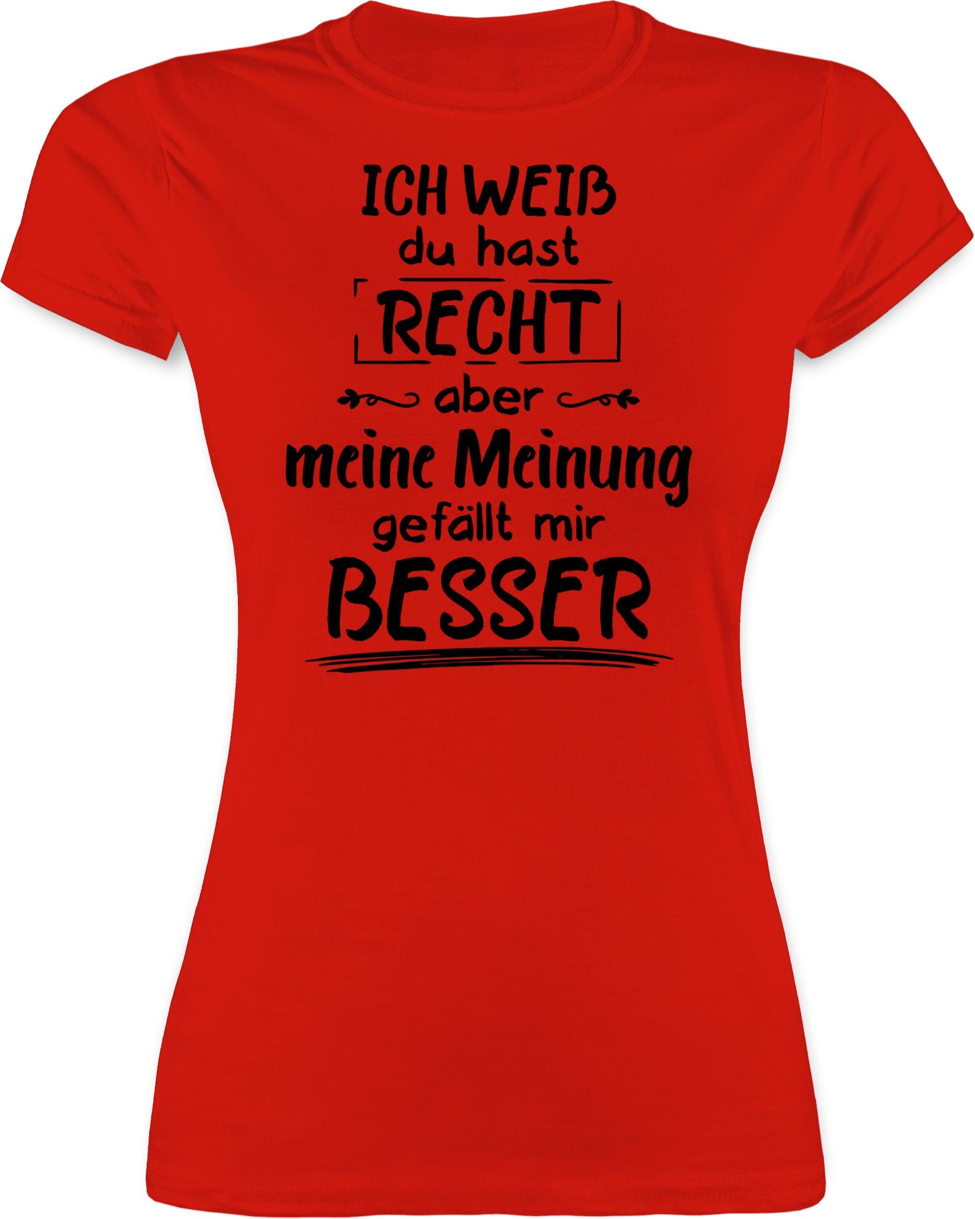 Shirtracer TShirt »Meine Meinung gefällt mir besser Sprüche Statement mit Spruch Damen