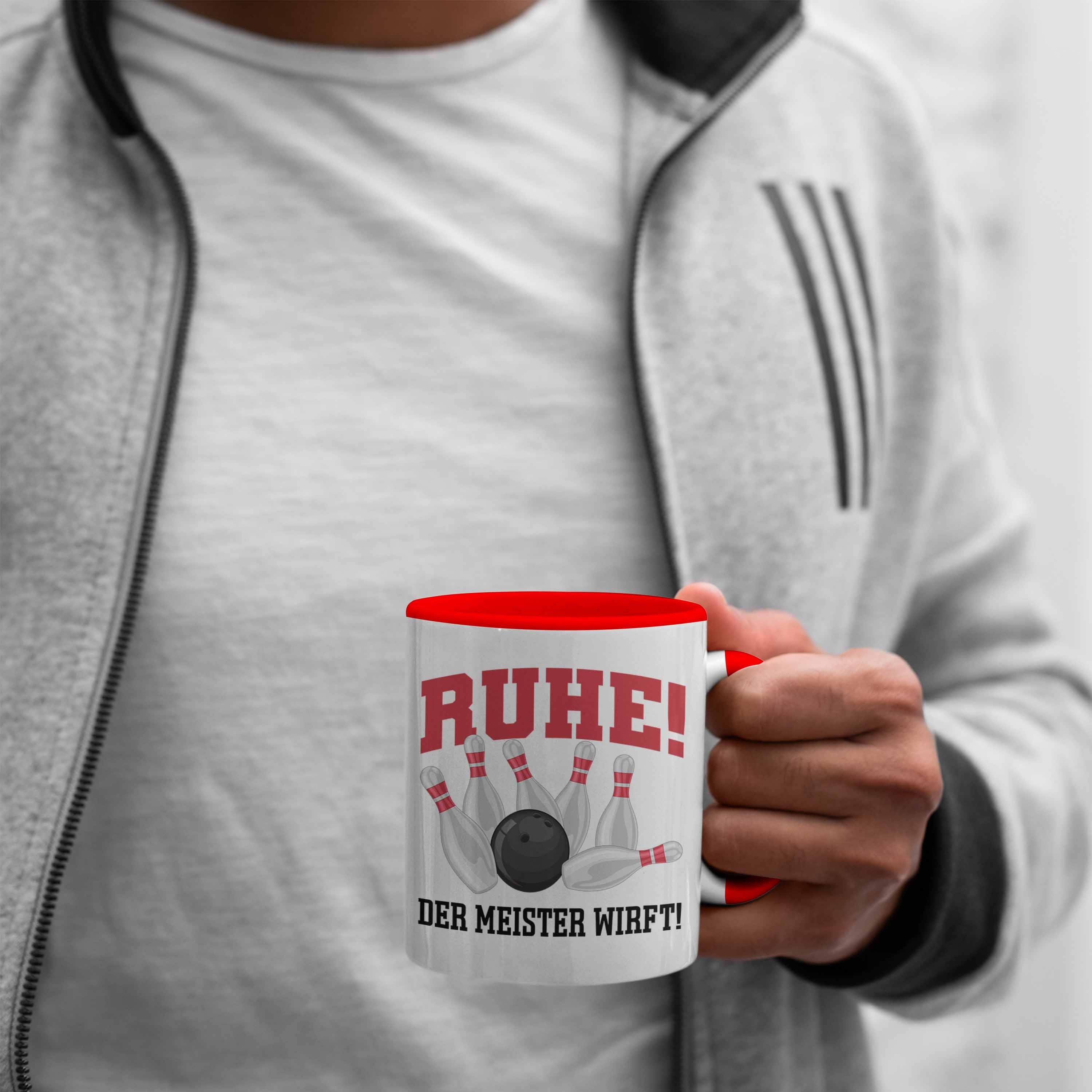 Tasse - Kegeln Meister Ruhe Wirft Bowling Trendation Tasse Bowling GEschenkidee Trendation Geschenk Der Lustiger Meister Rot Spruch