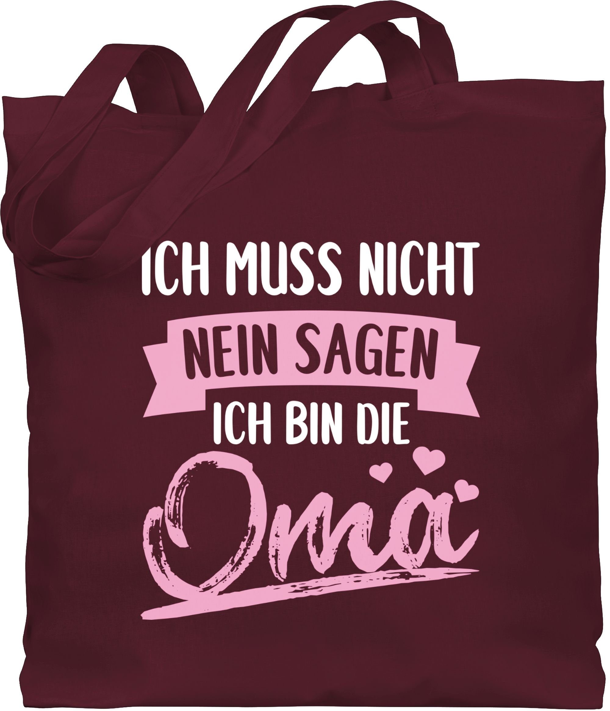 Shirtracer Umhängetasche Ich muss nicht nein sagen ich bin die Oma - Rosa/weiß, Oma Geschenk 2 Bordeauxrot