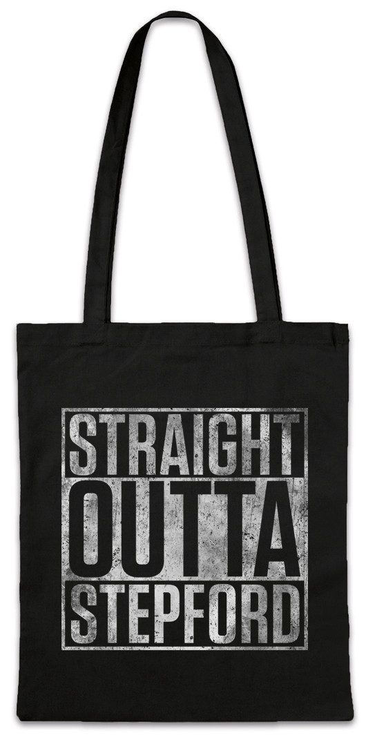 Beuteltasche Straight Outta Stepford Stofftasche Die Frauen Von Series TV Fun Movie