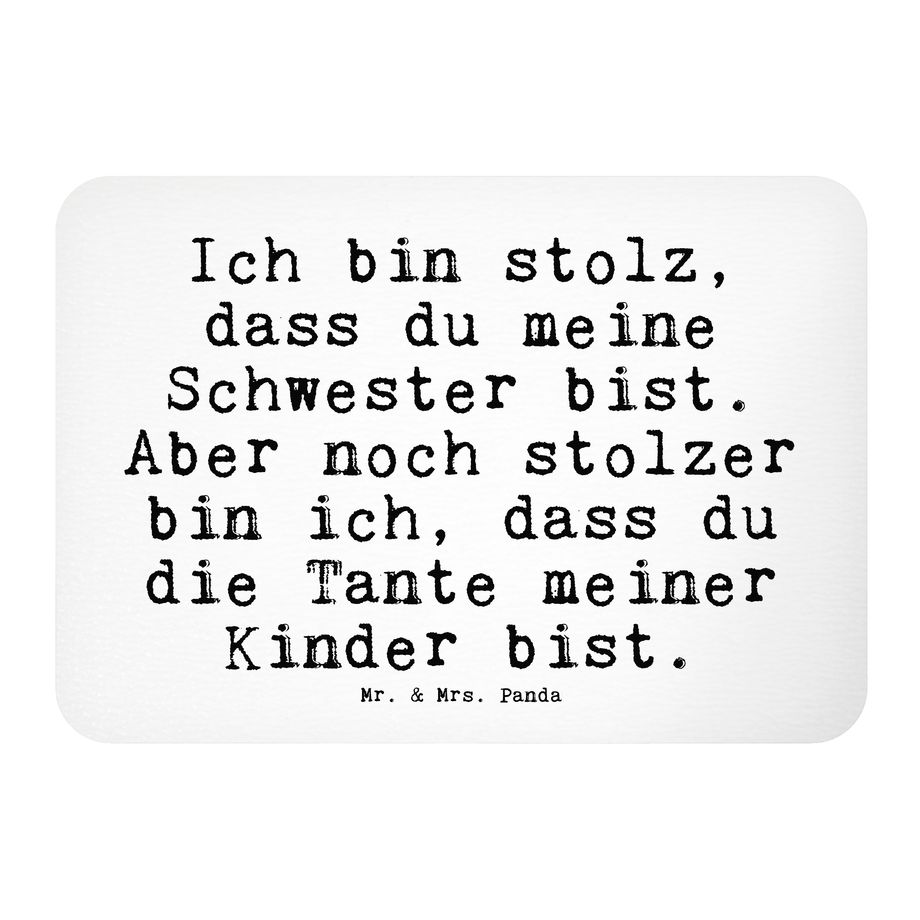 Mr. & Mrs. Panda »Ich bin stolz, dass... Weiß Spruch Sprüche