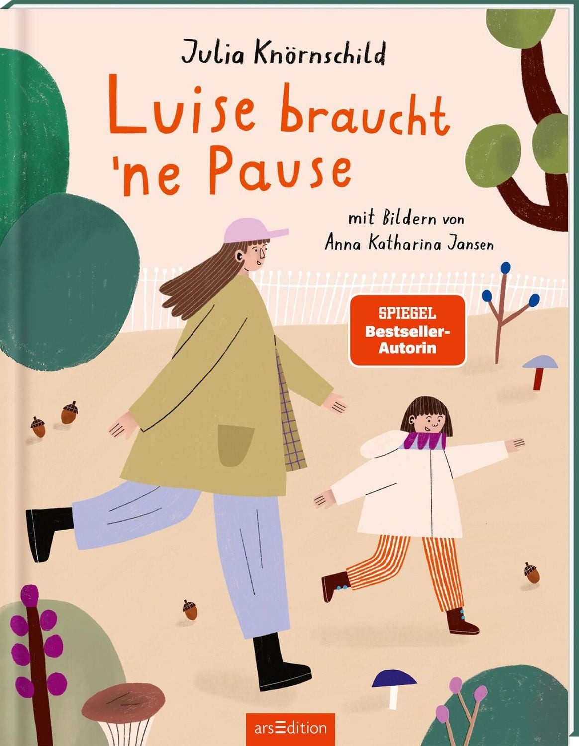 Luise braucht ’ne Pause / Julia Knörnschild