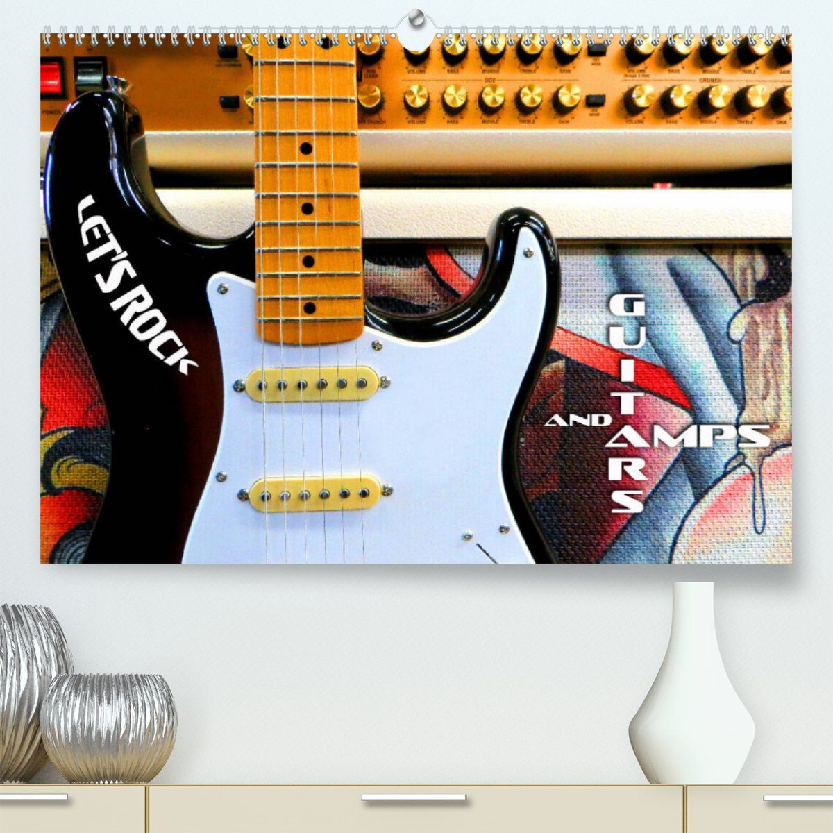 CALVENDO Wandkalender Guitars and Amps - Let's Rock (Premium-Calendar 2023 DIN A2 Landscape)