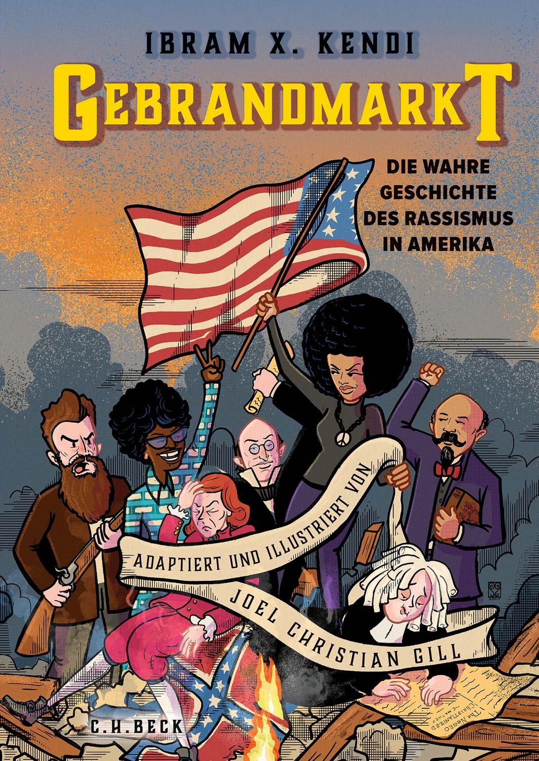 Gebrandmarkt Die wahre Geschichte des Rassismus in Amerika. Graphic No / Ibram X. Kendi