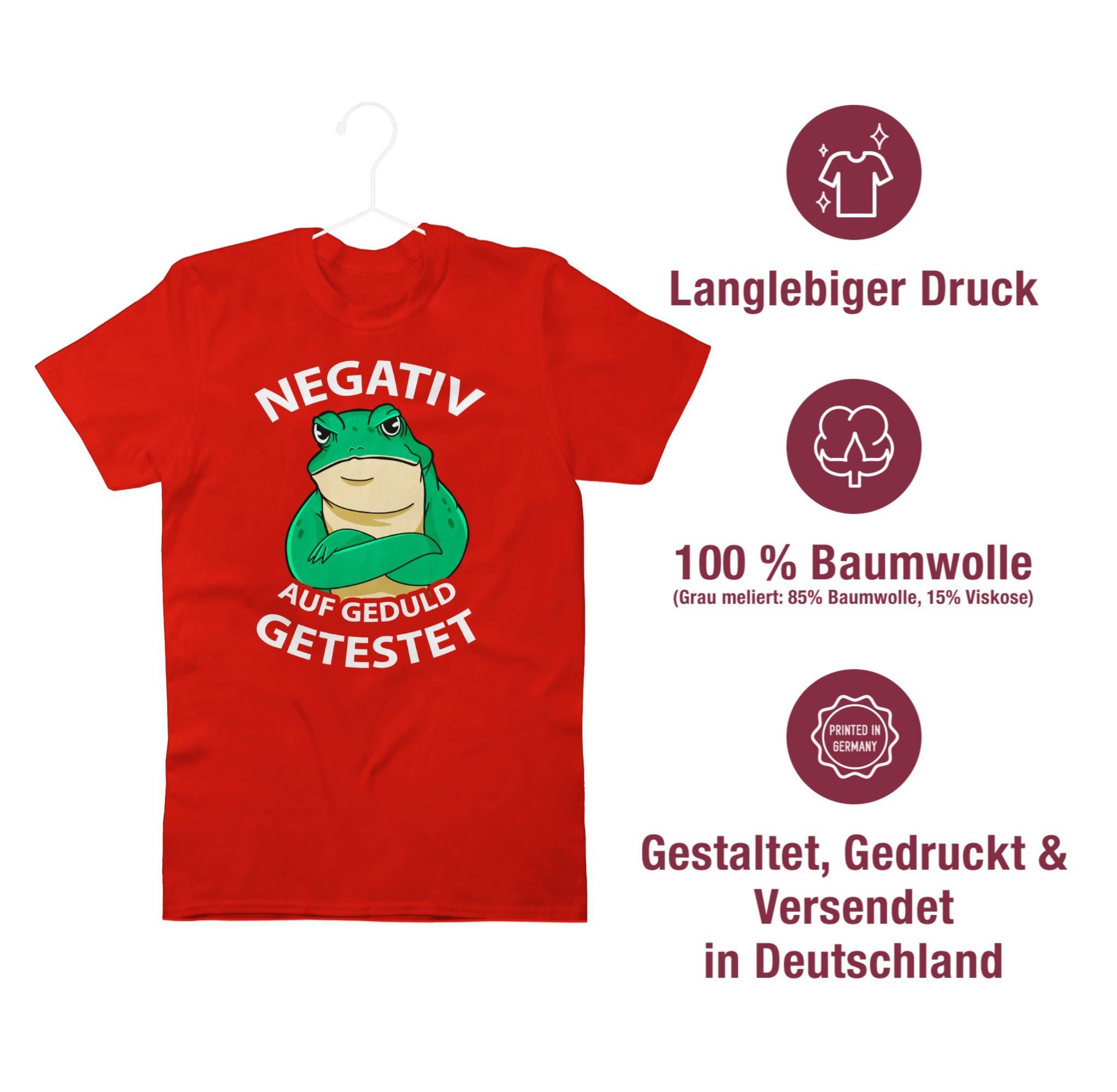 Spruch Geduld Sprüche - mit Negativ Shirtracer 02 auf Frosch T-Shirt getestet Rot Statement