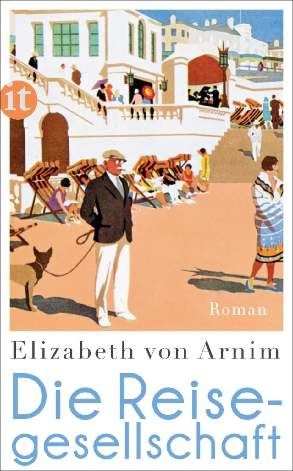 Die Reisegesellschaft / Elizabeth Arnim
