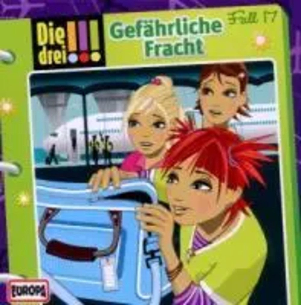 Hörspiel Die drei !!! 17. Gefährliche Fracht (drei Ausrufezeichen)