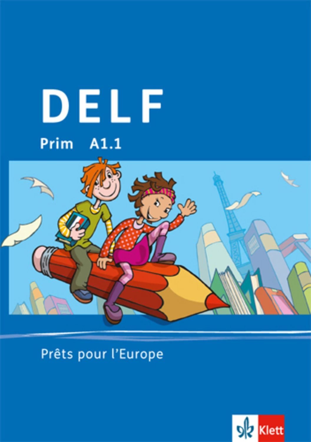 DELF Prim A1.1. Prêt pour l'Europe / diverse