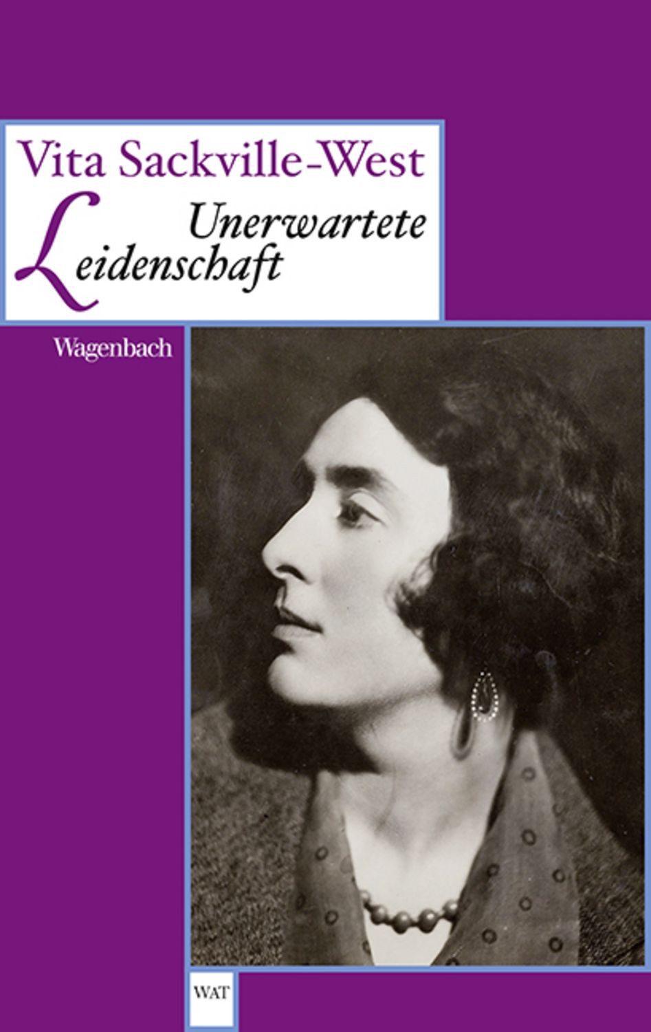 Unerwartete Leidenschaft / Vita Sackville-West