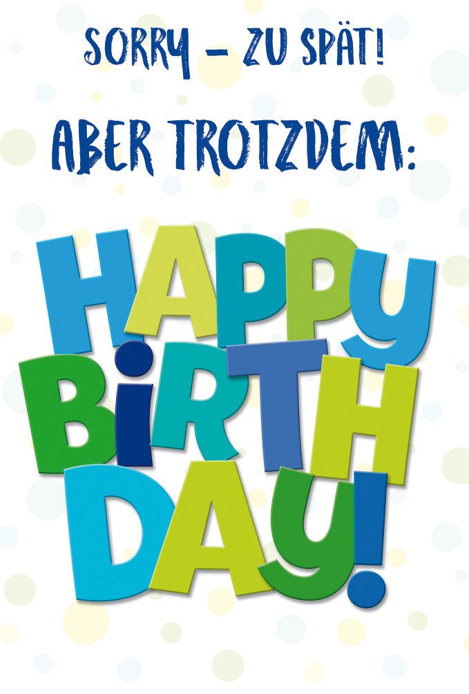 Grußkarten Geburtstag nachträglich - Glückwunschkarte im Format 11,5 x 17 cm