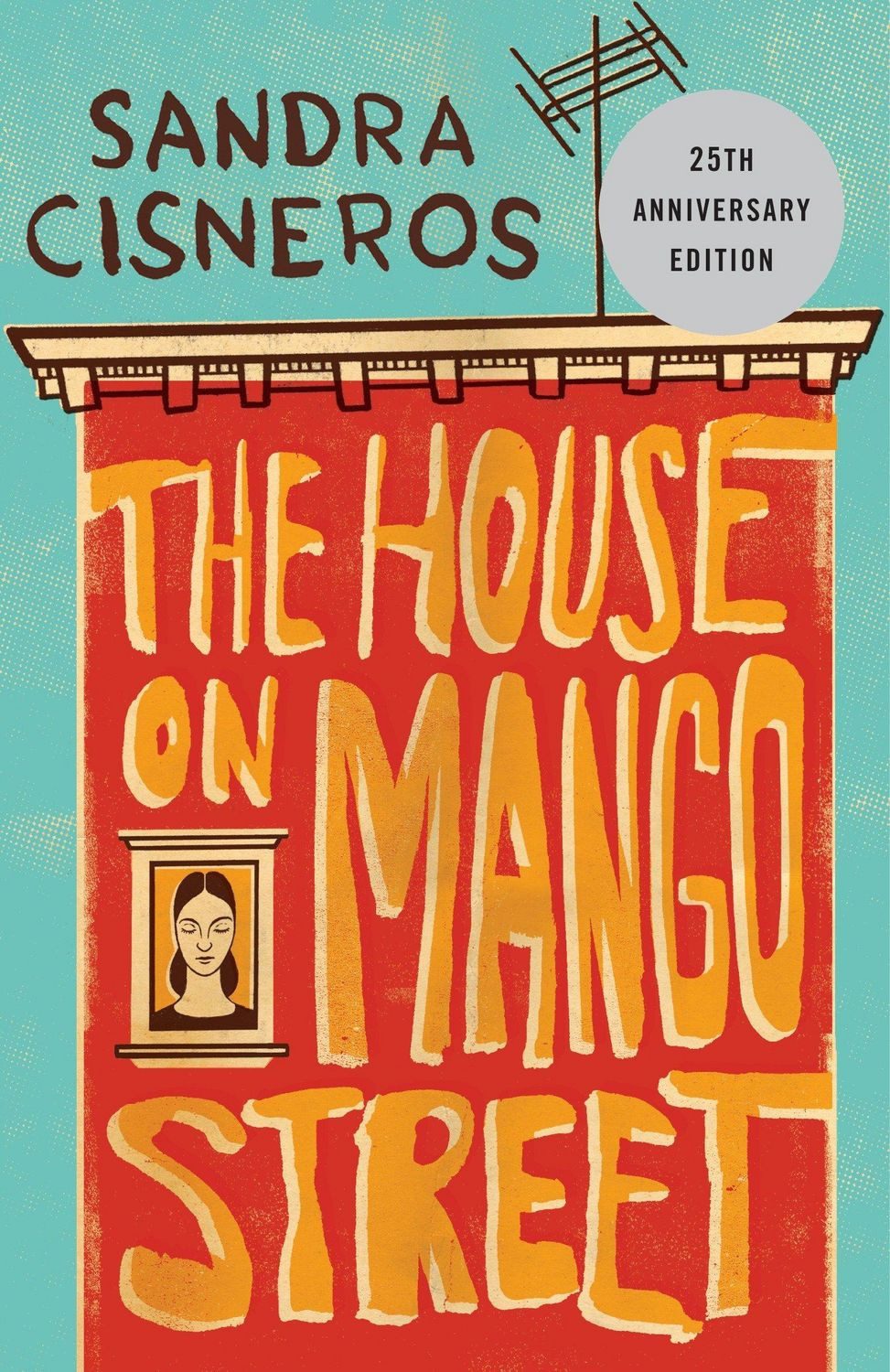 The House on Mango Street / Sandra Cisneros