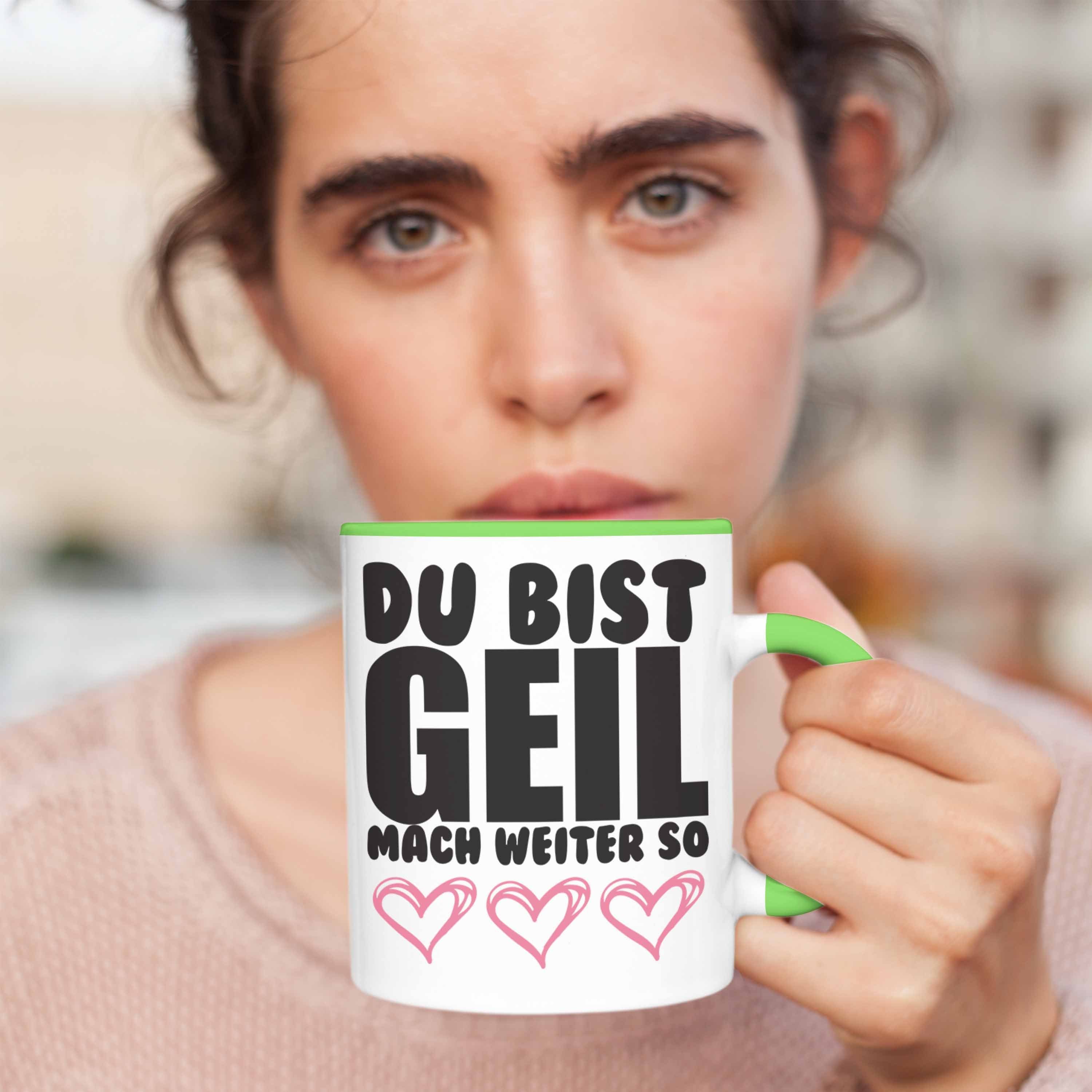 Beste Grün Kollege Tasse Geil Mach Bist - Freundin mit Weiter Du - Lustige Geschenk Trendation Spruch So Tasse Trendation