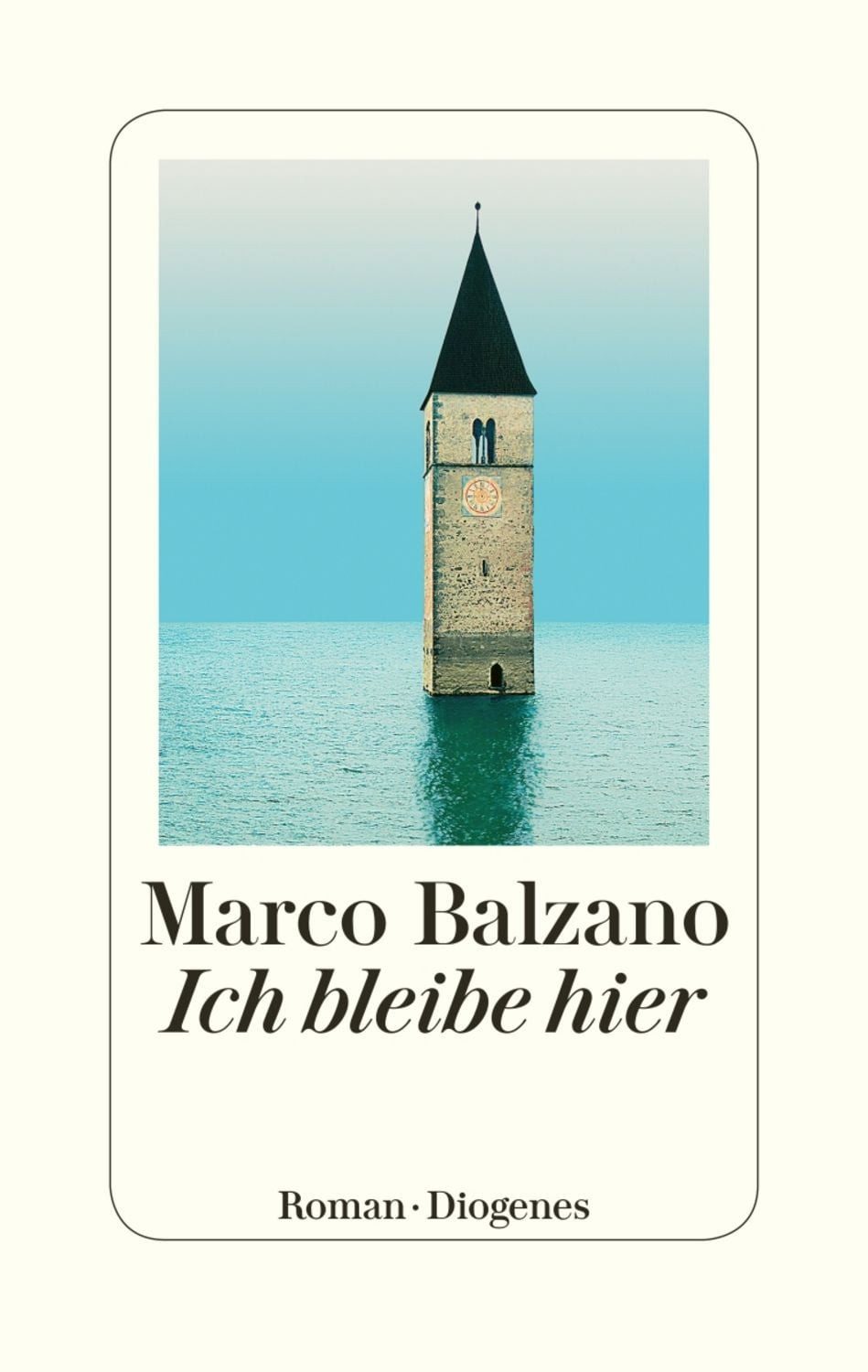 Ich bleibe hier / Marco Balzano