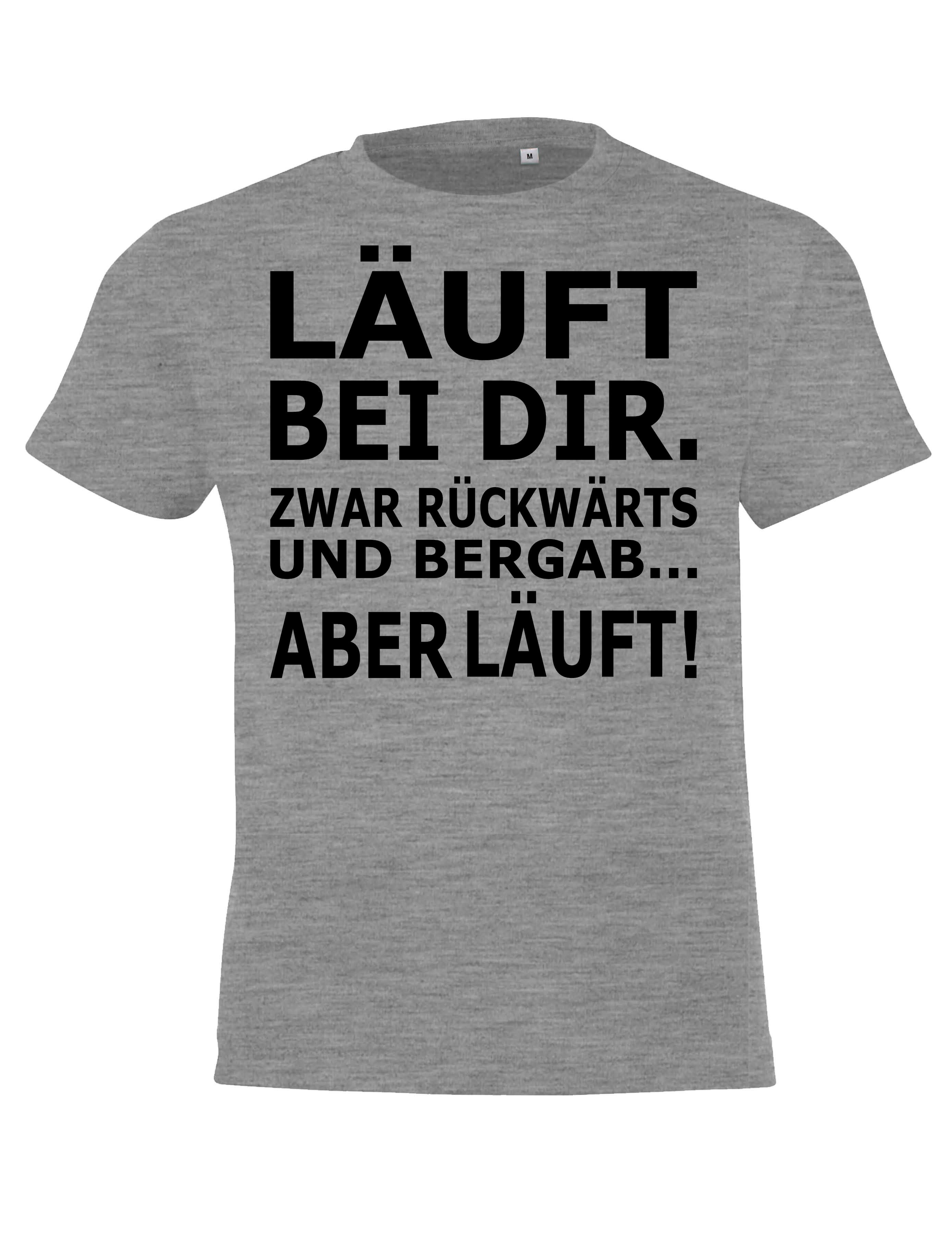 Print-Shirt Kinder T-Shirt "Läuft bei dir" Fun-Print Lustig Geschenk Statement