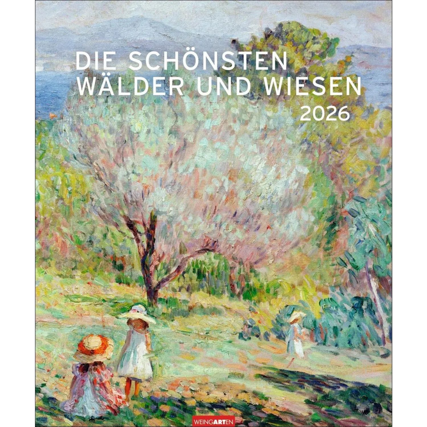 Wandkalender Die schönsten Wälder und Wiesen Kalender 2026